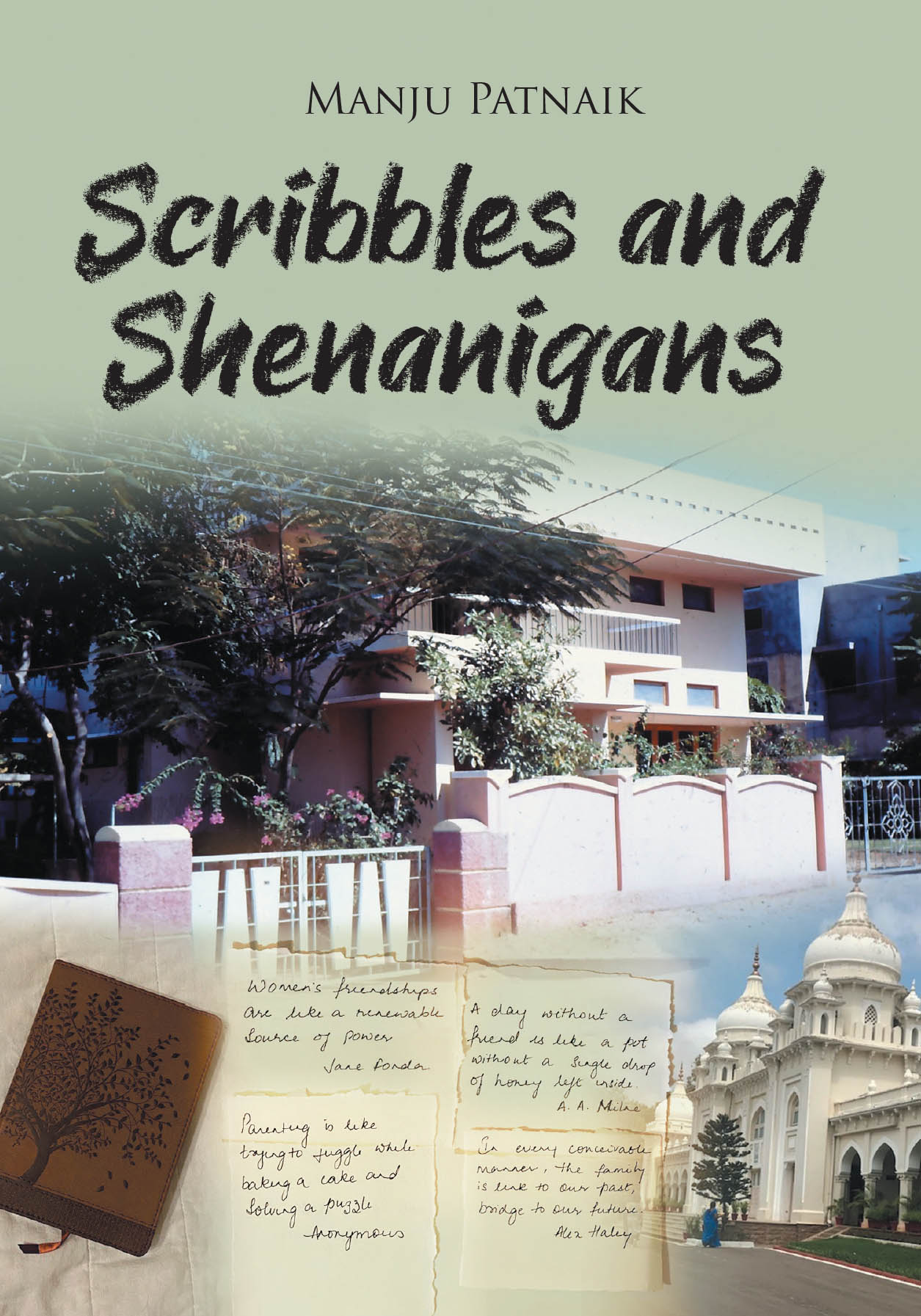 Recent Release, "Scribbles and Shenanigans," from Page Publishing Author Manju Patnaik, Offers Charming Observations, Big Thoughts, & Quirky Takeaways from Everyday Life