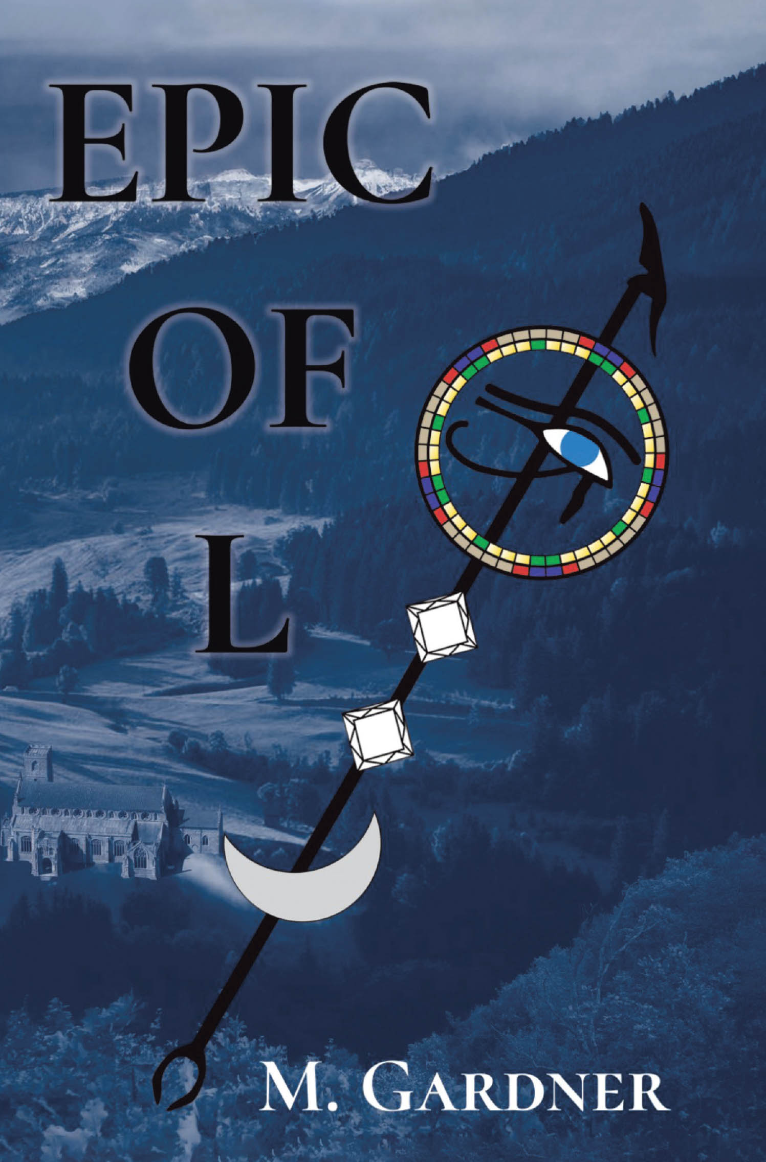 Author M. Gardner’s New Book, "Epic of L: Book 1," is a Gripping Tale That Follows a Young High Schooler Whose Life is Changed Forever When He Awakens to His True Destiny