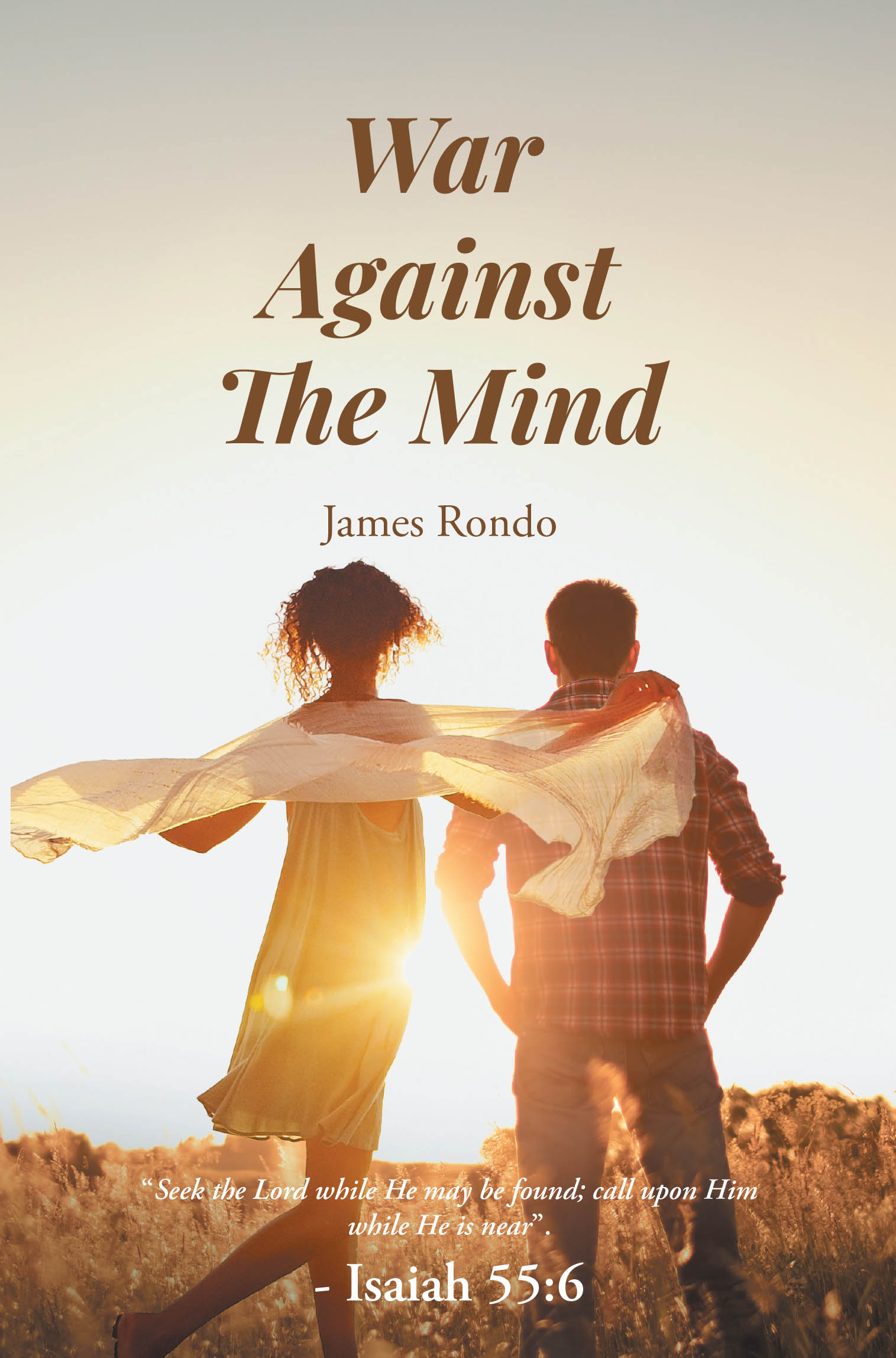 Recent Release, "War Against The Mind," from Page Publishing Author James Rondo, Explores the Psychological Battles We Face in a World Designed to Manipulate Our Thoughts