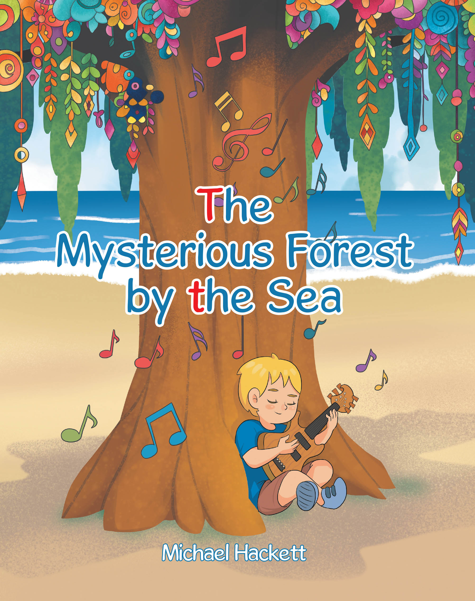 Recent Release, "The Mysterious Forest by the Sea," from Page Publishing Author Michael Hackett, is a Charming Tale of a Young Boy's Incredible Journey