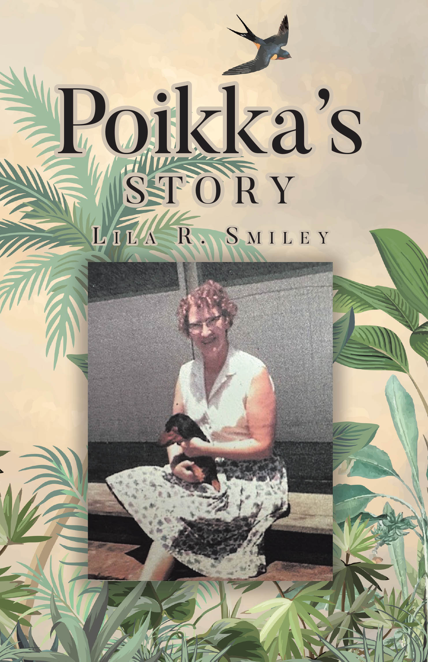 Lila R. Smiley’s Newly Released "Poikka’s Story" is a Heartwarming Tale of Faith, Adventure, and the Bond Between a Missionary and Her Loyal Dog