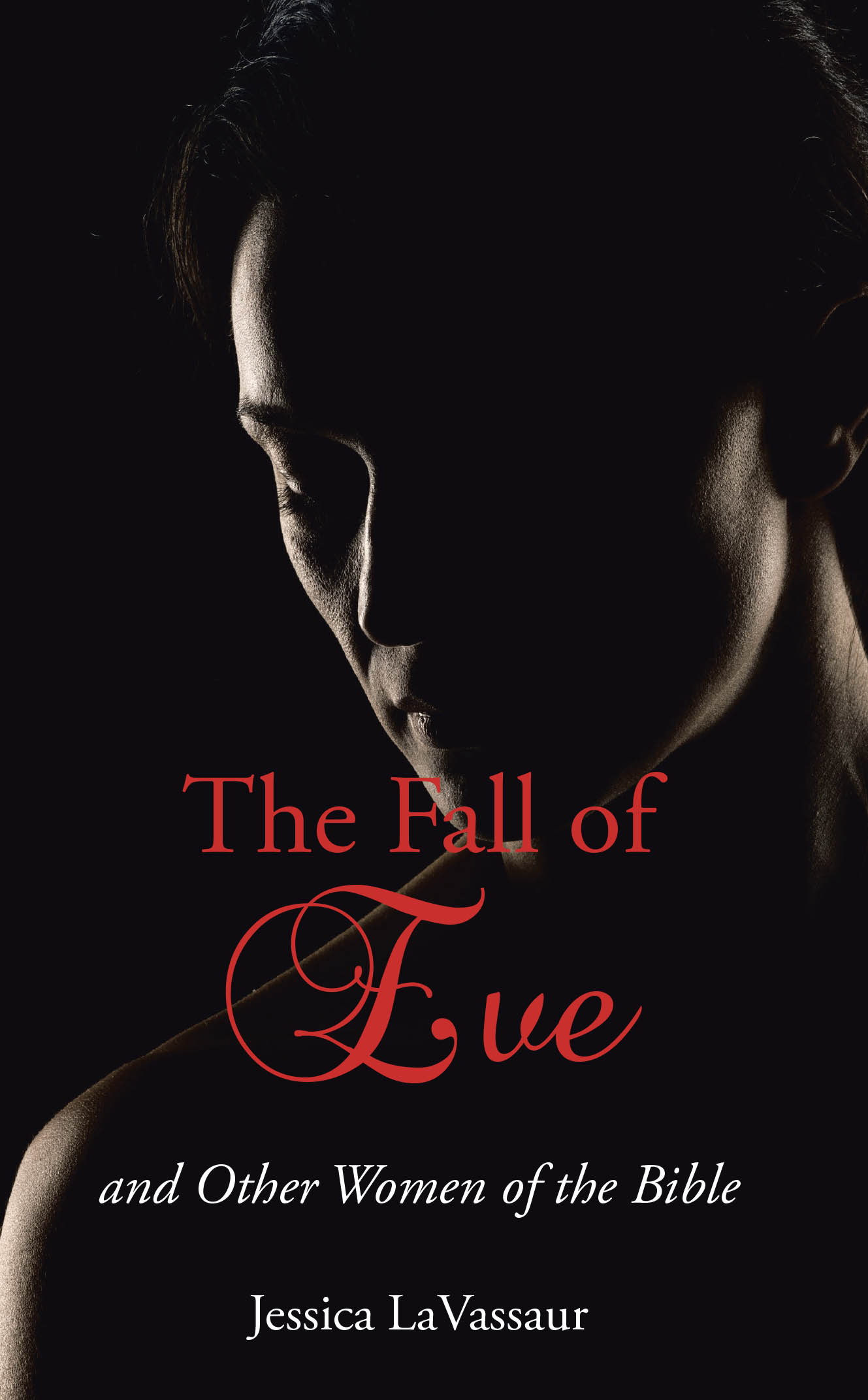 Jessica LaVassaur’s Newly Released “The Fall of Eve” is a Compelling Reimagining of Biblical Women’s Stories Through a Relatable, Human Lens