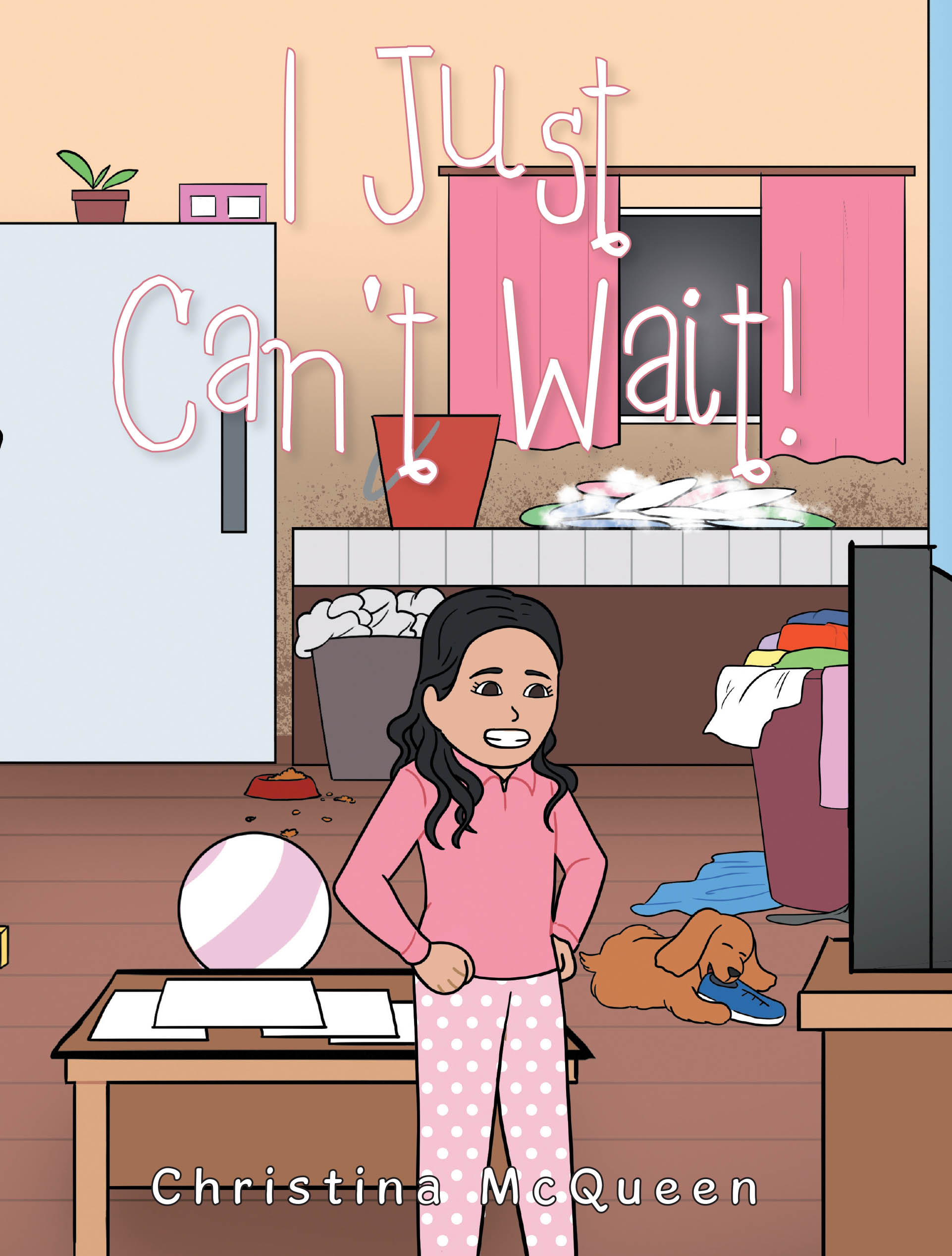 Christina McQueen’s Newly Released “I Just Can’t Wait!” is a Heartwarming Children’s Story Celebrating the Joys of Childhood and Family