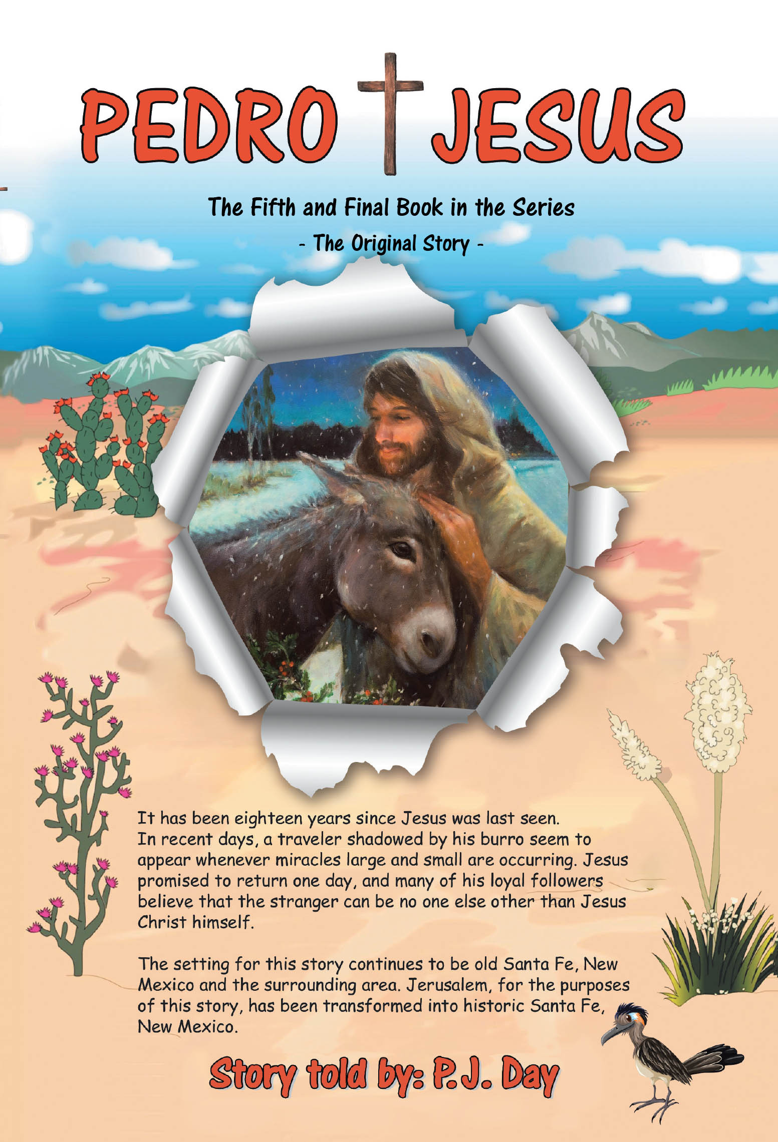 P. J. Day’s Newly Released "Pedro and Jesus" is a Heartfelt Christian Tale Celebrating Faith, Kindness, and the Promise of Christ’s Return