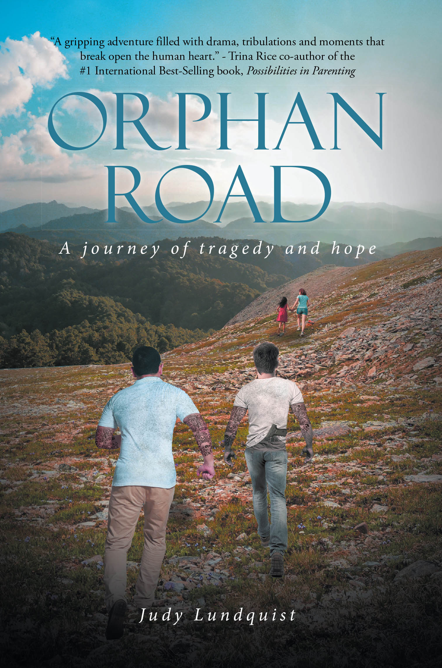 Recent Release, "Orphan Road: A journey of tragedy and hope," from Fulton Books Author Judy Lundquist Explores the Compelling Story of a Woman's Journey of Self-Discovery