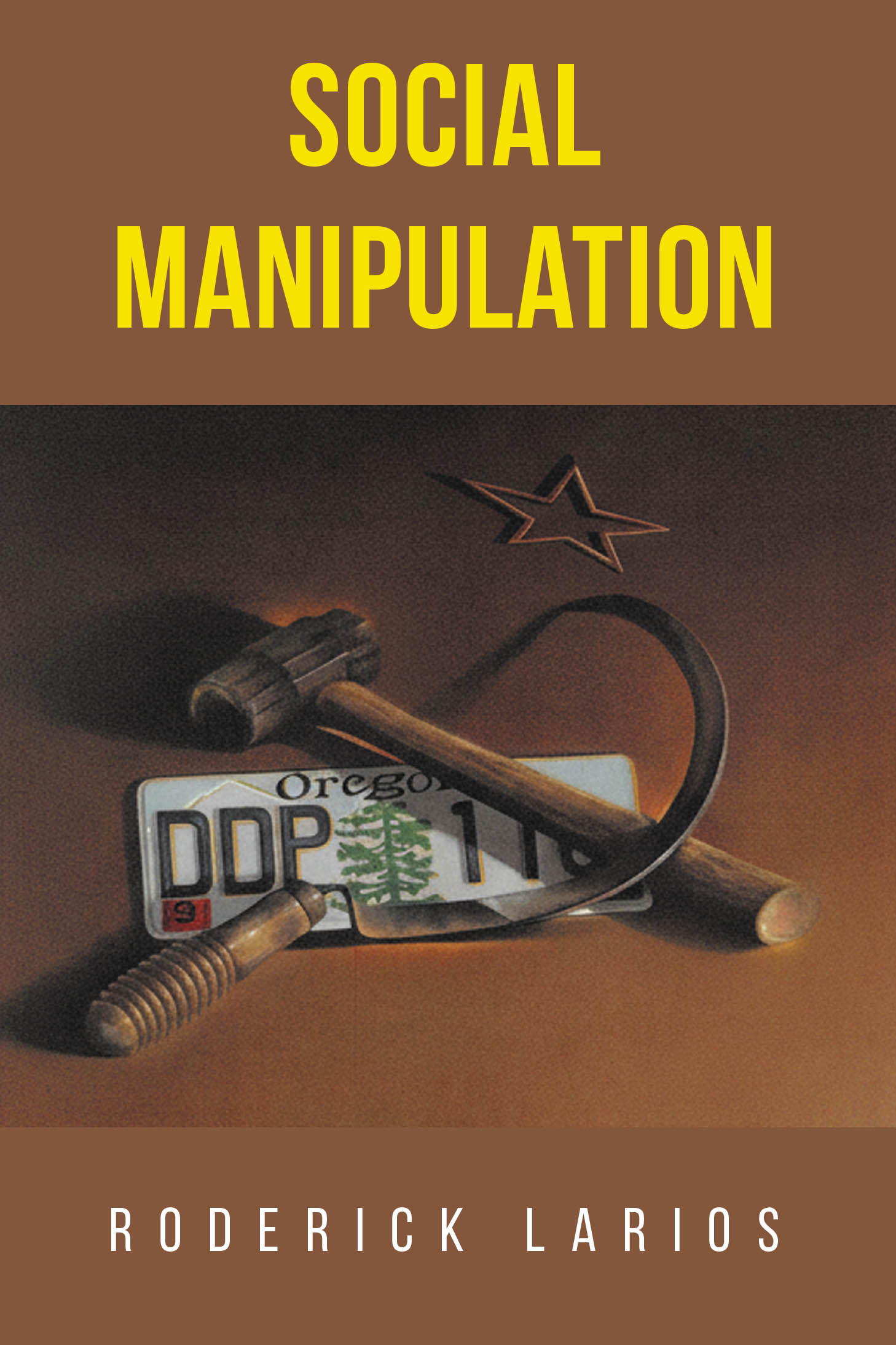 Author Roderick Larios’s New Book, "Social Manipulation," is a Compelling Novel That Follows Two Individuals Who Uncover a Conspiracy to Destroy the Nation