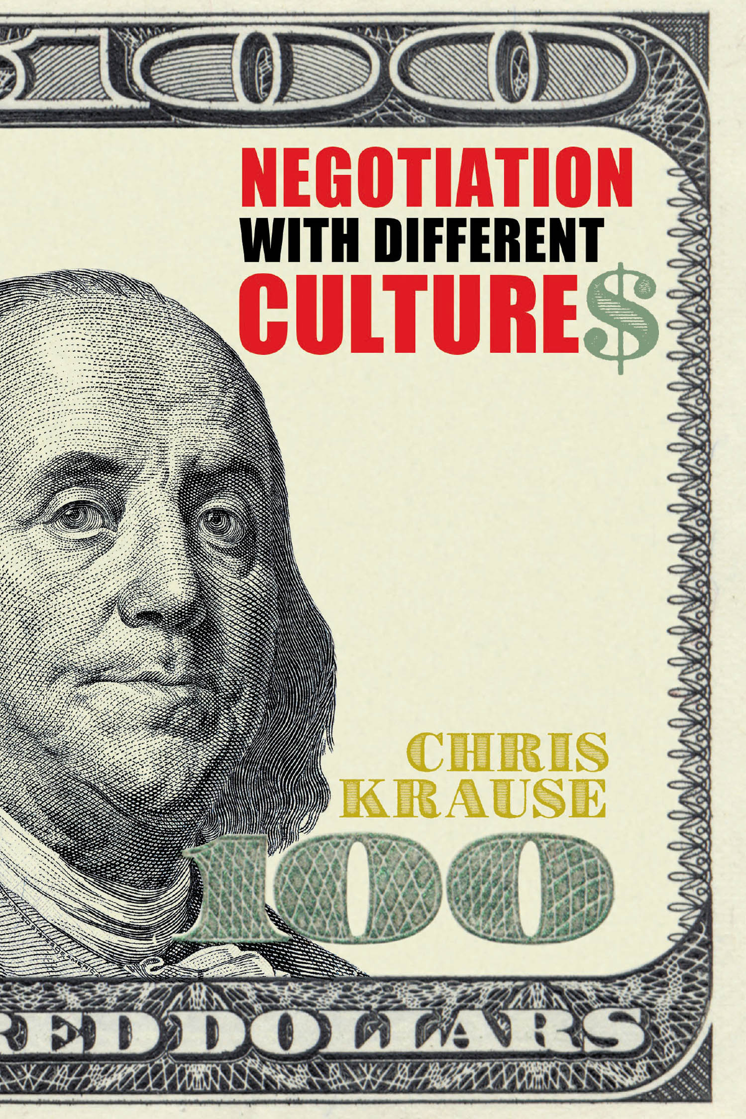 Author Chris Krause’s New Book, "Negotiation with Different Cultures," is a Comprehensive Guide to Navigating Negotiation Tactics in Different Countries