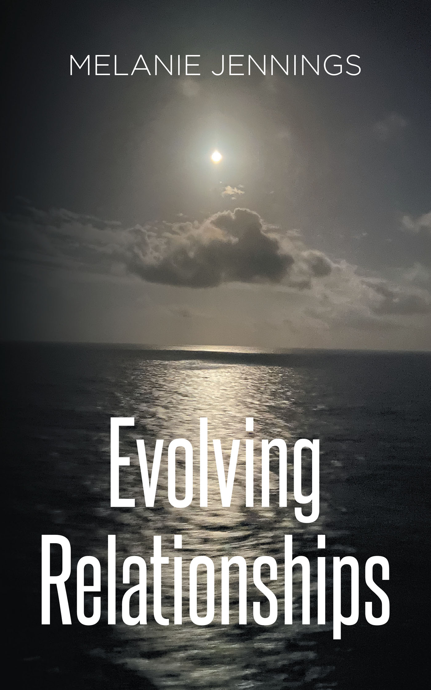 Author Melanie Jennings’s New Book, "Evolving Relationships," is a Compelling Account That Explores the Author’s Journey to Find the Right Relationship for Her