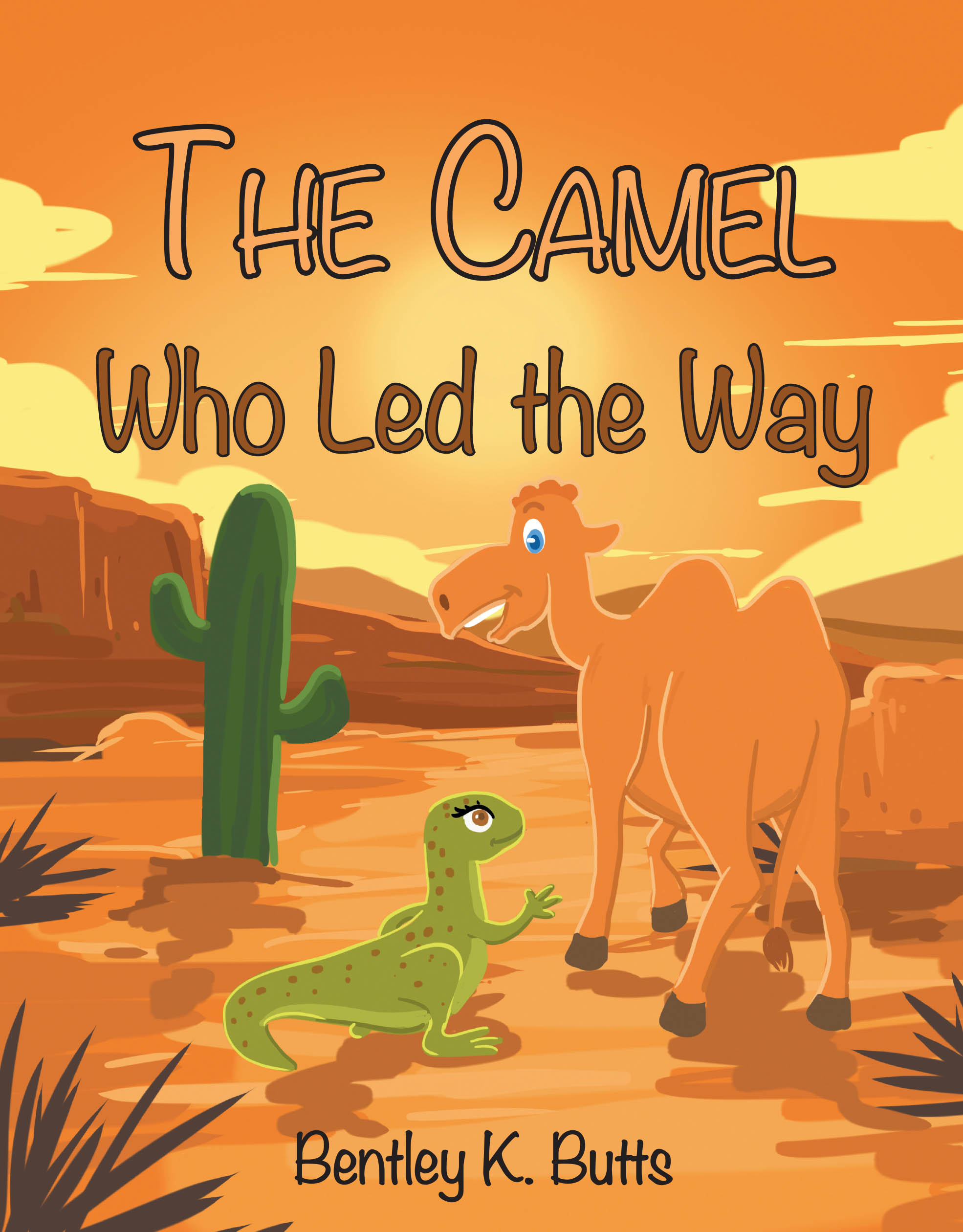 Author Bentley K. Butts’s New Book, "The Camel Who Led the Way," is a Charming Tale That Follows a Camel Who Helps a Gecko Find Food and Return to Her Family