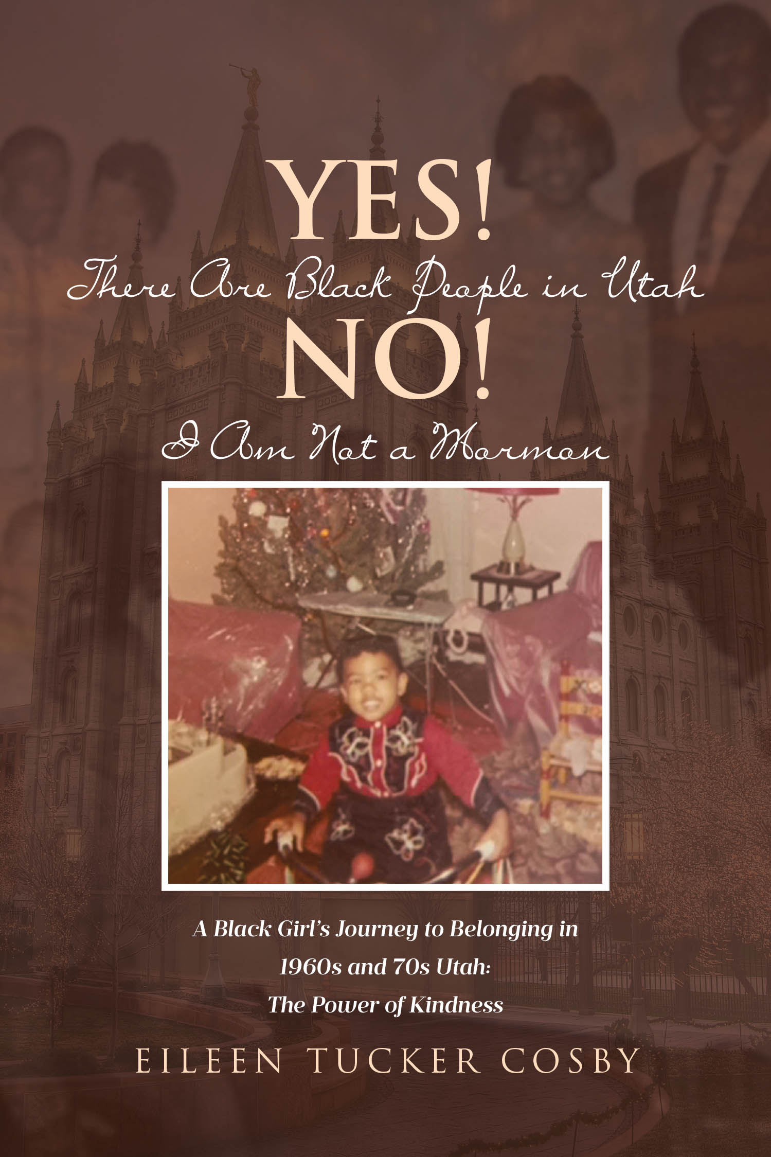 Author Eileen Tucker Cosby’s New Book “Yes! There Are Black People in Utah No! I Am Not a Mormon” Explores the Author's Experiences of Growing Up in Utah as a Black Girl