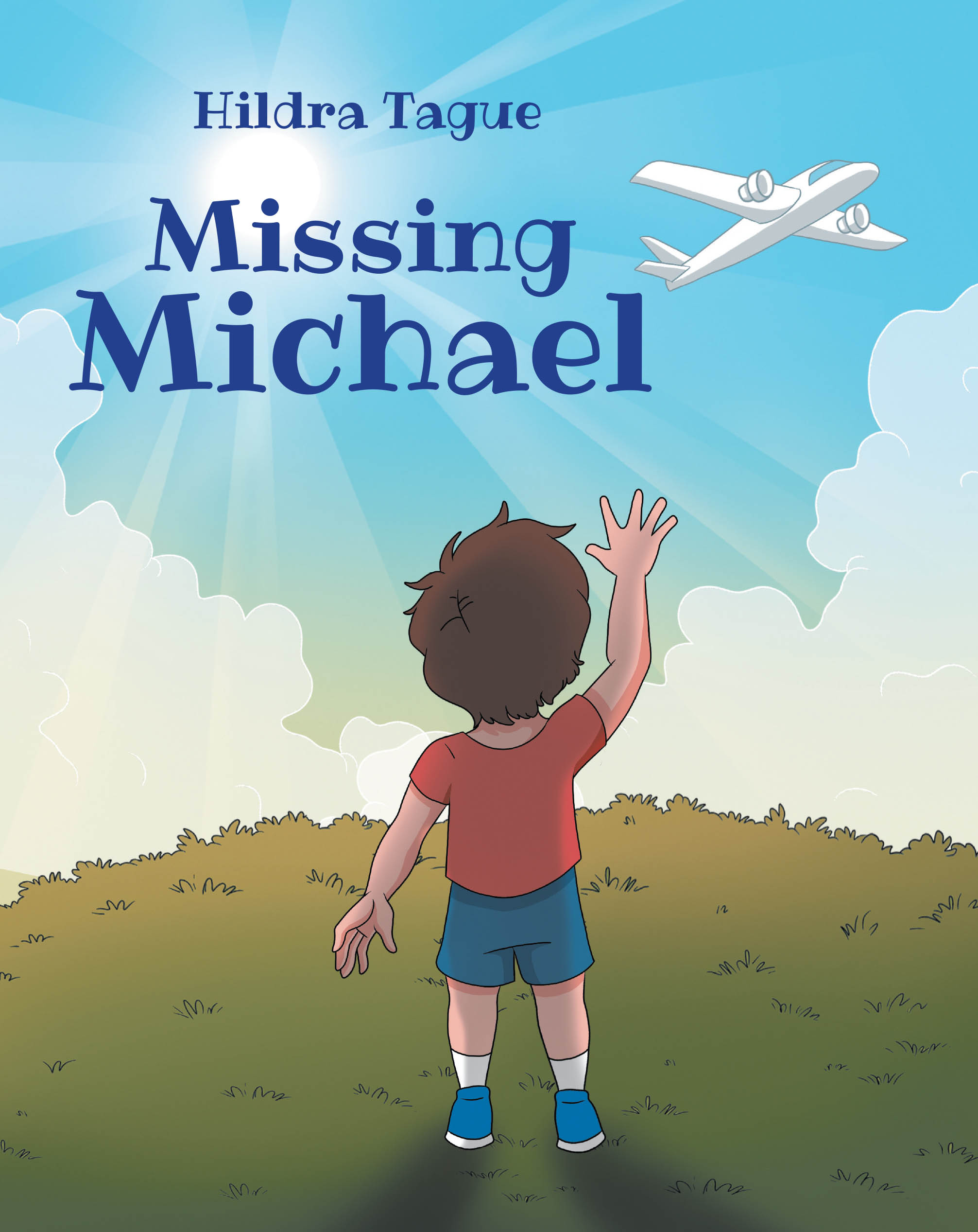 Author Hildra Tague’s New Book, "Missing Michael," is a Heartfelt Story That Follows a Family and Their Friends Who Help Each Other Navigate Their Grief
