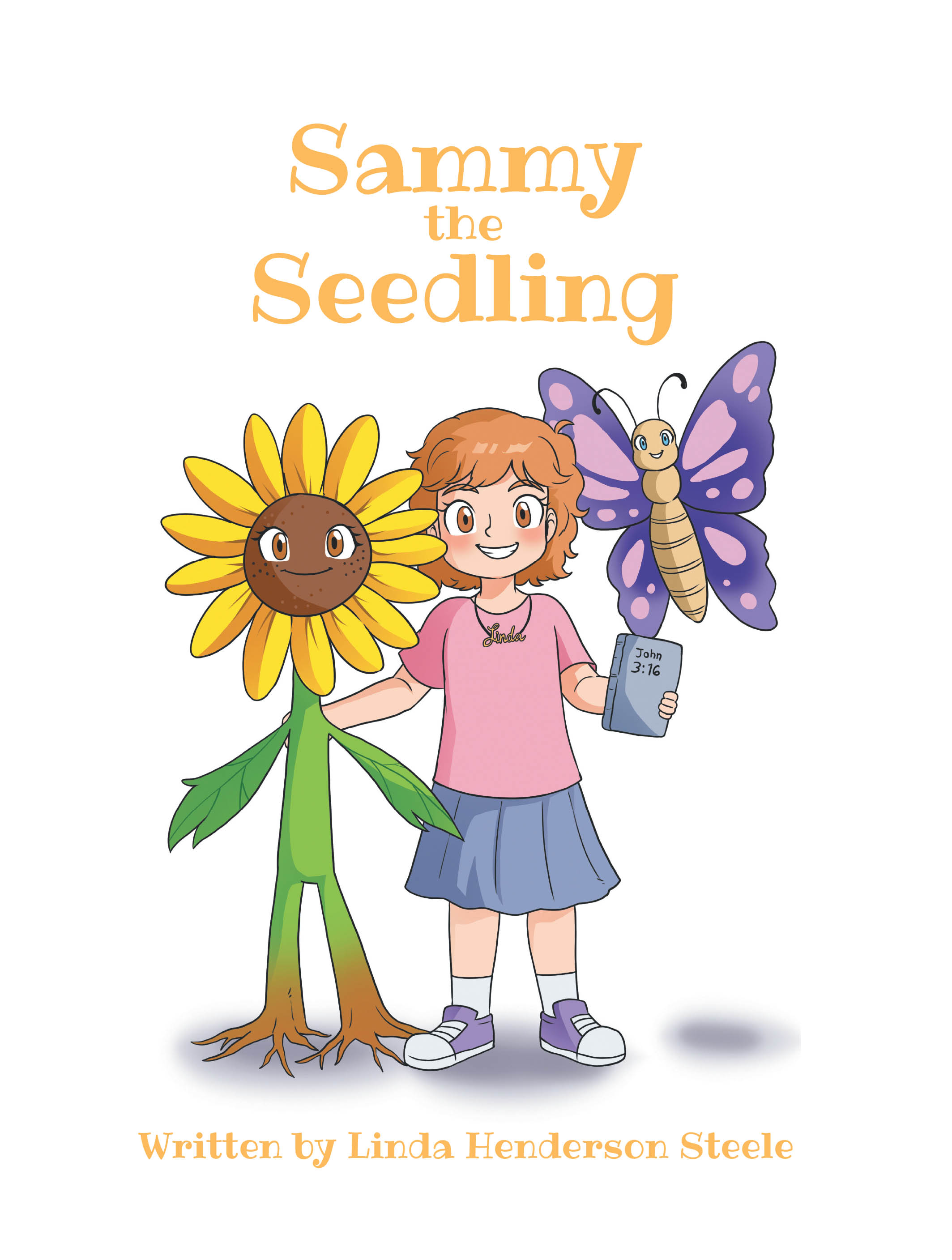 Author Linda Henderson Steele’s New Book, "Sammy the Seedling," is a Charming Tale That Follows a Seed Who Grows to Become a Beautiful Flower with the Help of God’s Light