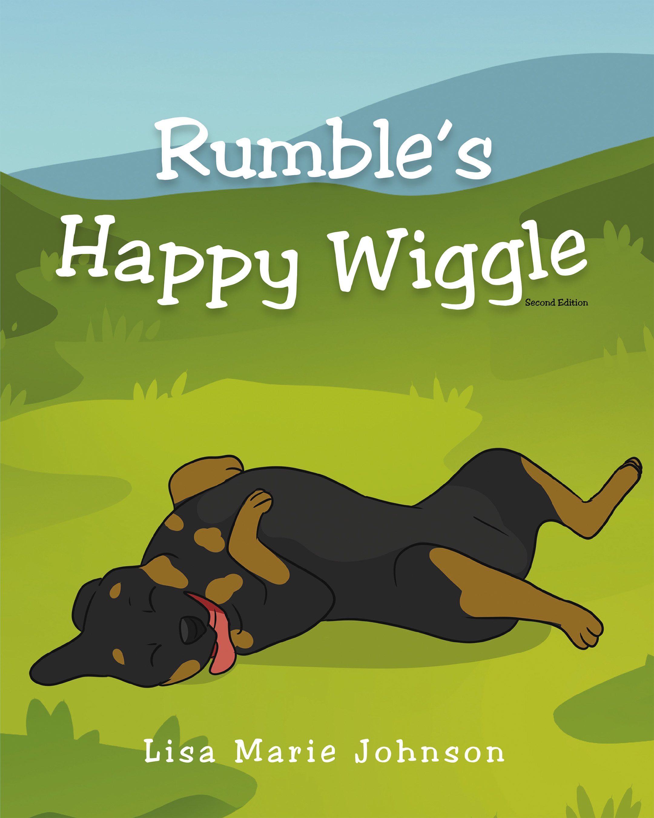 Lisa Marie Johnson's New Children’s Book, "Rumble's Happy Wiggle," Follows an Energetic Rottweiler Who Learns the Best Way to Approach Making New Friends