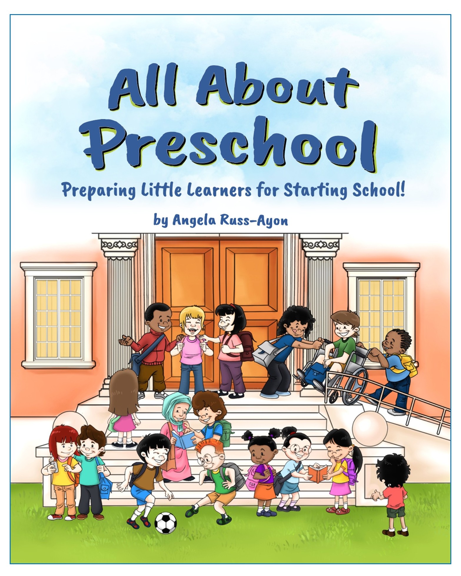 "All About Preschool": A New Picture Book Helps Prepare Little Learners for Starting School