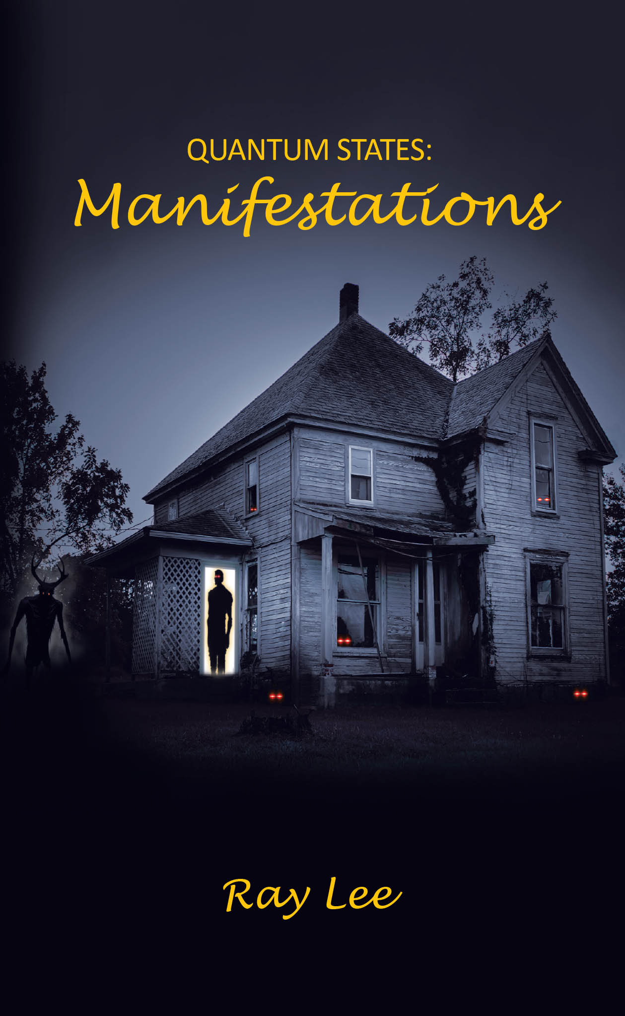 Recent Release, "Quantum States: Manifestations," from Page Publishing Author Ray Lee, Explores the Enigmatic Realms Between Science and the Supernatural
