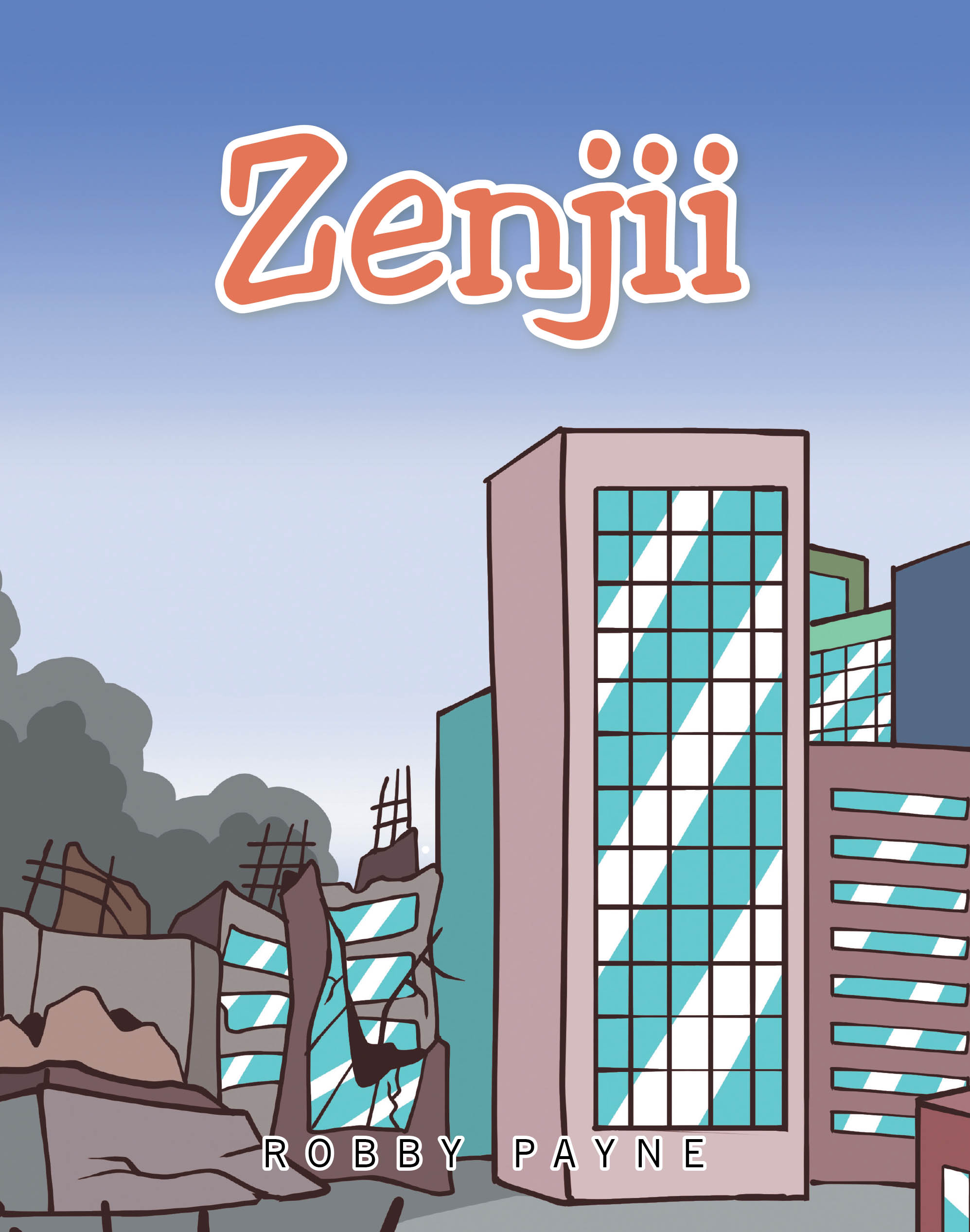 Recent Release, "Zengii," from Page Publishing Author Robby Payne, Explores How to Transform Anger Into Purposeful Assertiveness
