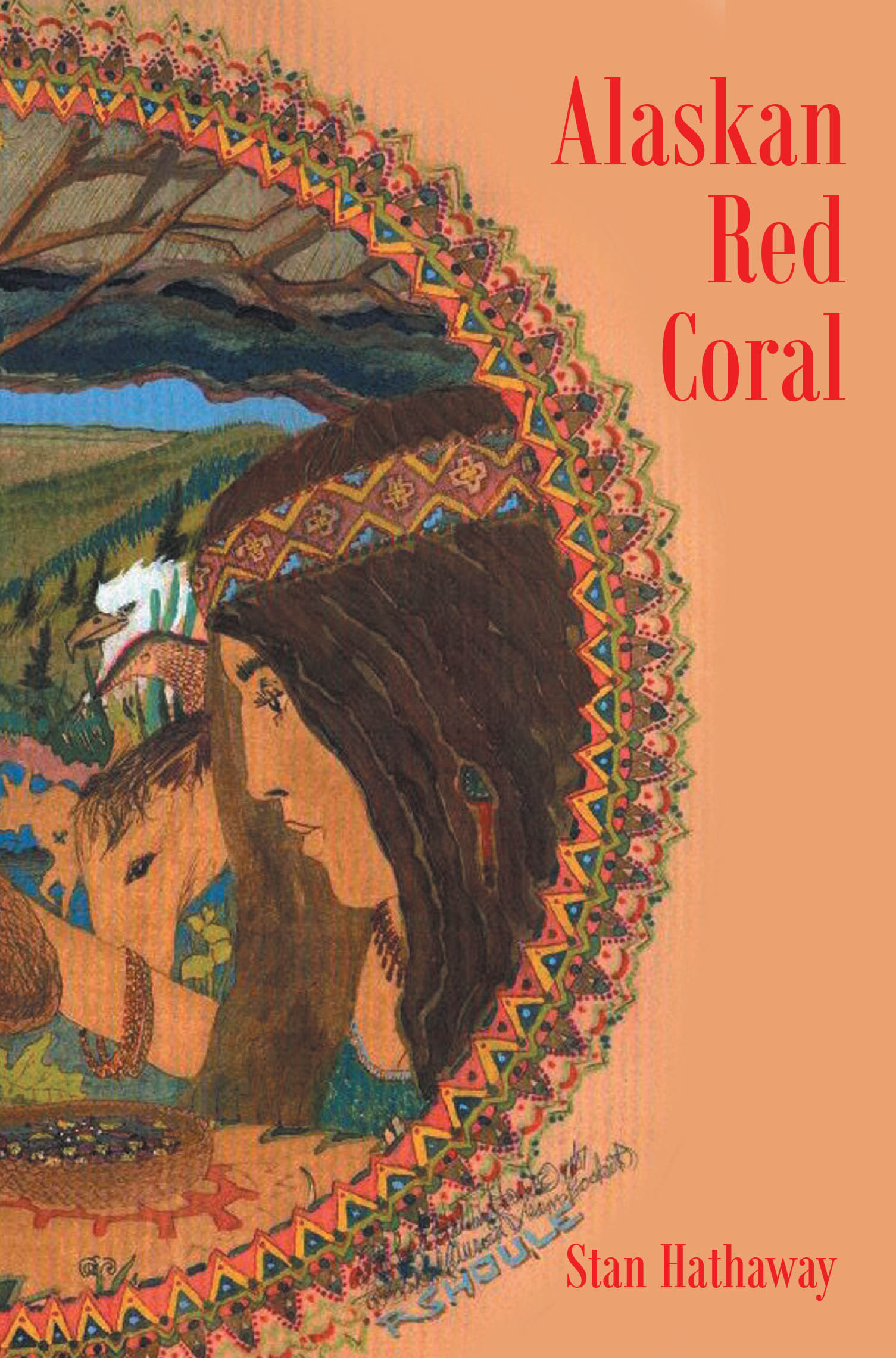 Recent Release, "Alaskan Red Coral," from Page Publishing Author Stan Hathaway, Captures a Transformative Journey Into Alaska's Wilderness and Profound Personal Awakening
