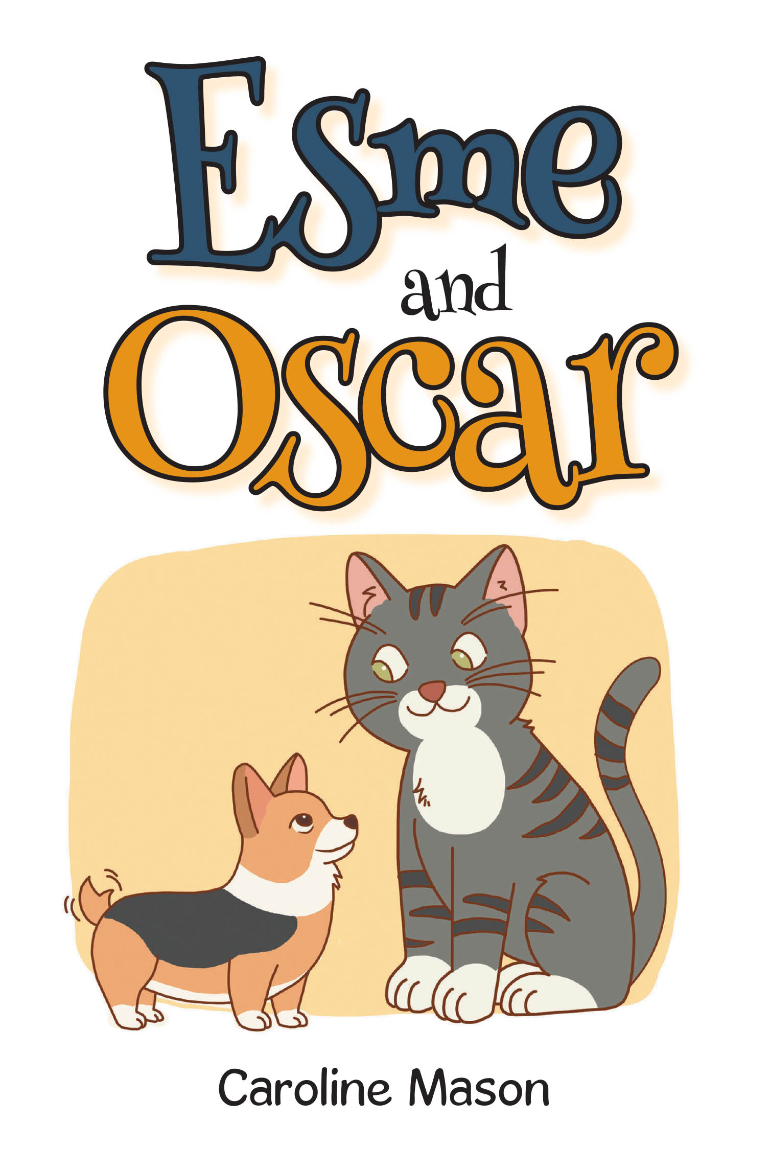 Author Caroline Mason’s New Book, "Esme and Oscar," is a Charming Tale That Follows the Adventures of a Man Named David, His Dog Oscar, and a Cat Named Esme