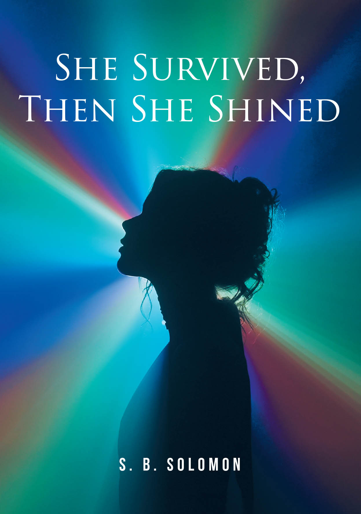Recent release "She Survived, Then She Shined" from Christian Faith Publishing author S. B. Solomon chronicles a woman's journey from cancer to spiritual renewal