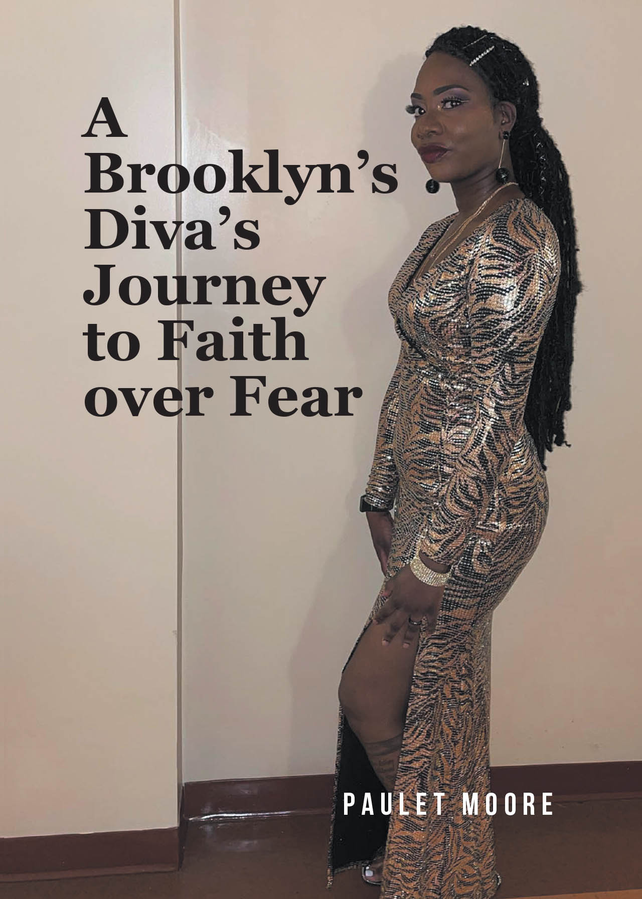 Recent Release, "A Brooklyn's Diva's Journey to Faith Over Fear," from Christian Faith Publishing Author Paulet Moore, Chronicles a Family's Battle Against Stage 4 Cancer