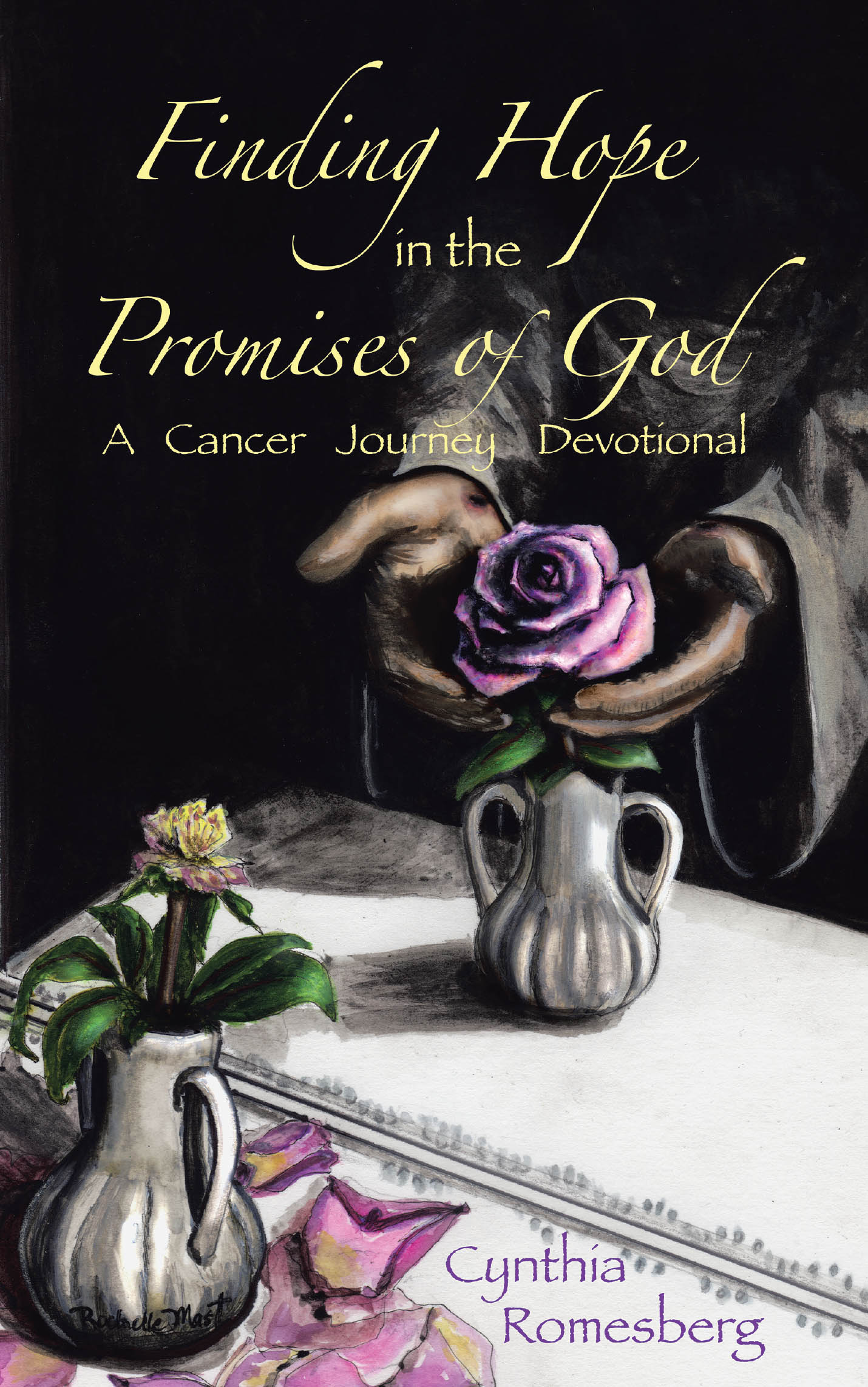 Cynthia Romesberg’s Newly Released “Finding Hope in the Promises of God: A Cancer Journey Devotional” is an Inspiring Guide to Faith, Healing, and Perseverance