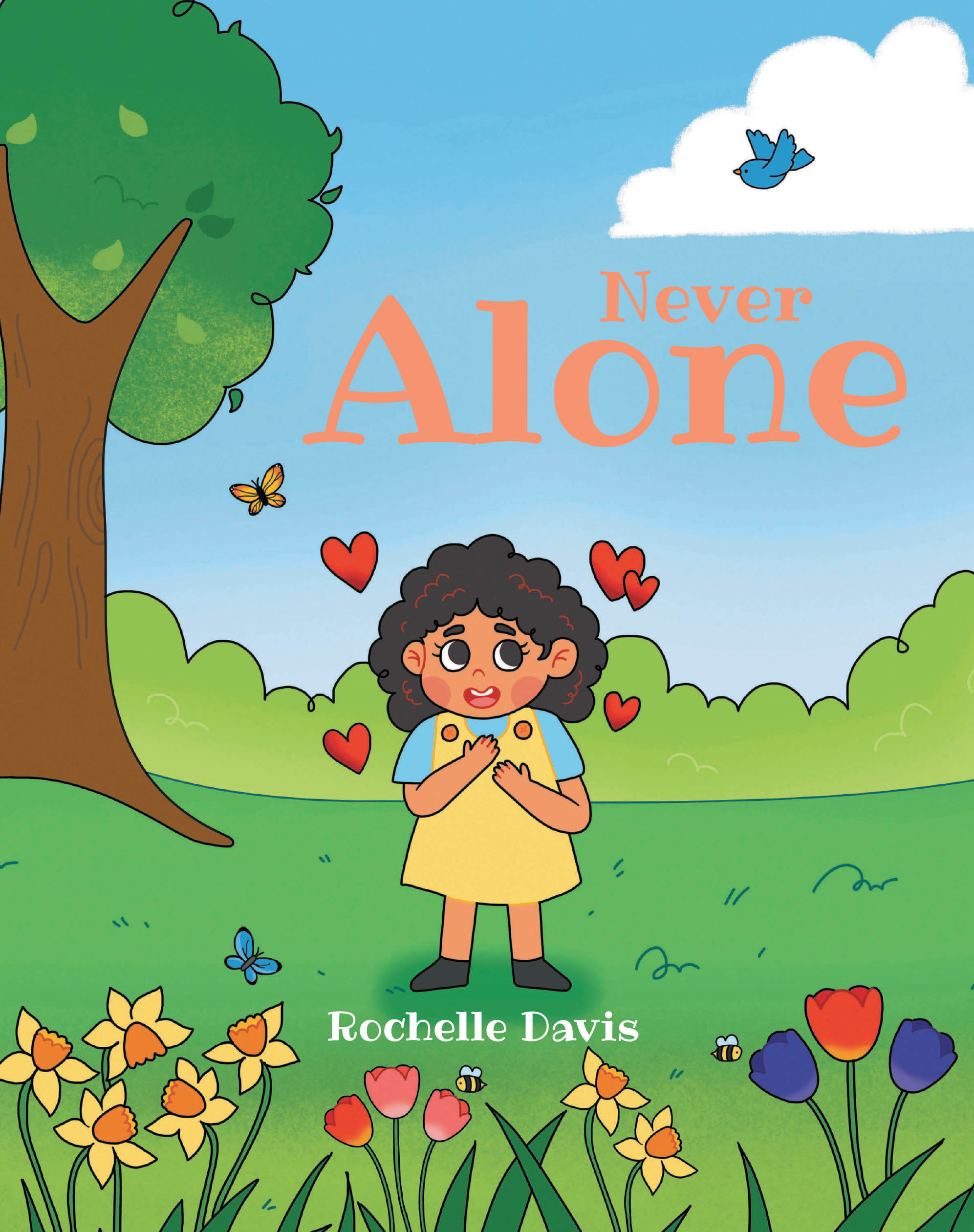 Recent Release, "Never Alone," from Christian Faith Publishing Author Rochelle Davis, Explores How Prayer Connects Us to Divine Comfort During Our Moments of Deepest Fear
