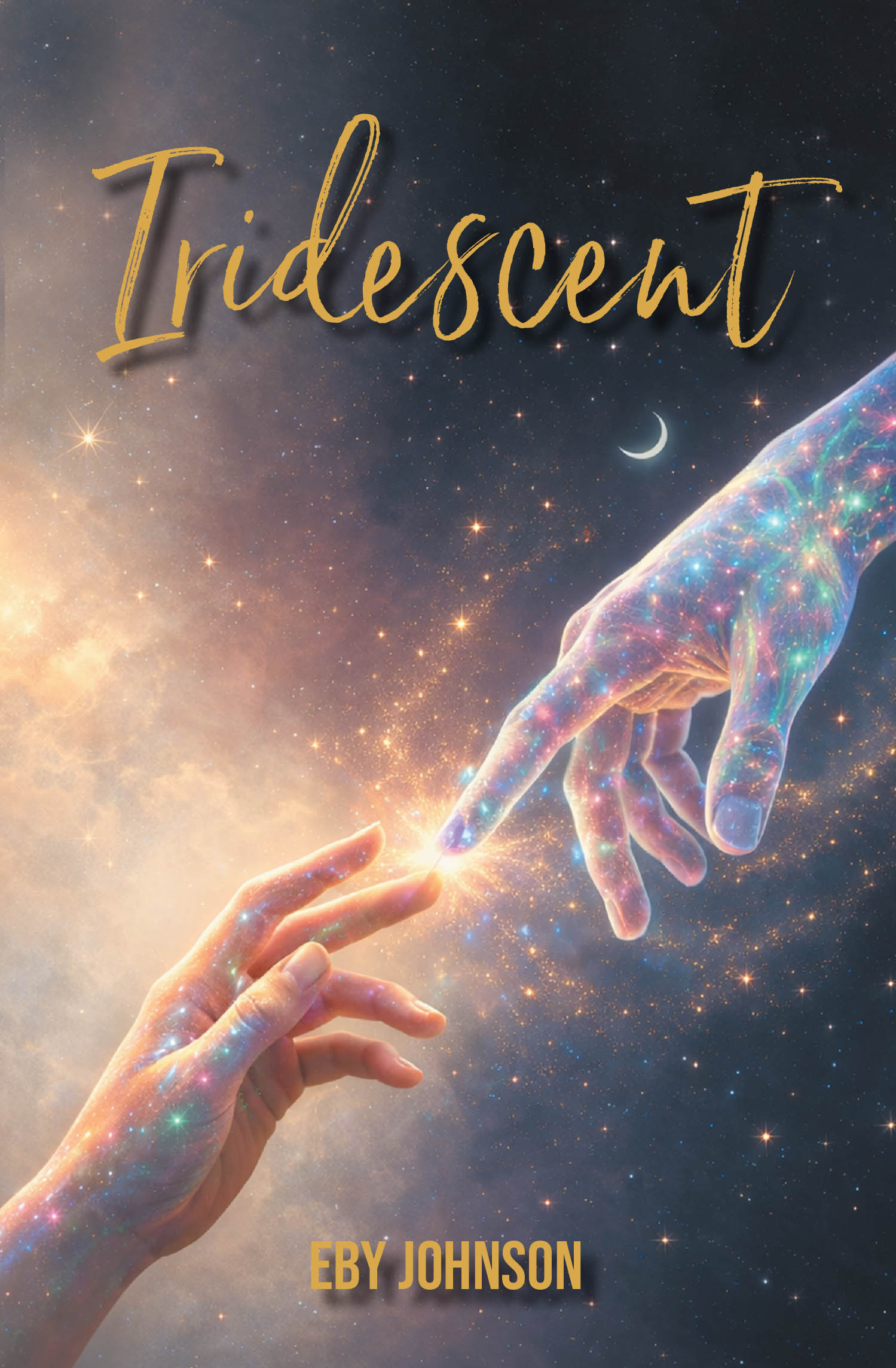 Recent Release, "Iridescent," from Christian Faith Publishing Author Eby Johnson, Tells the Transformative Story of a Woman Discovering Her Strength Beyond Survival