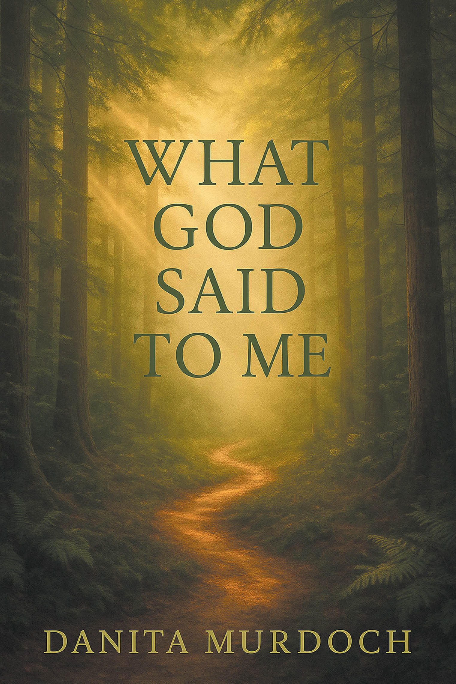 Danita Murdoch’s Newly Released "What God Said to Me" is a Heartfelt Collection of Faith-Filled Reflections Drawn from an Intimate Walk with Christ