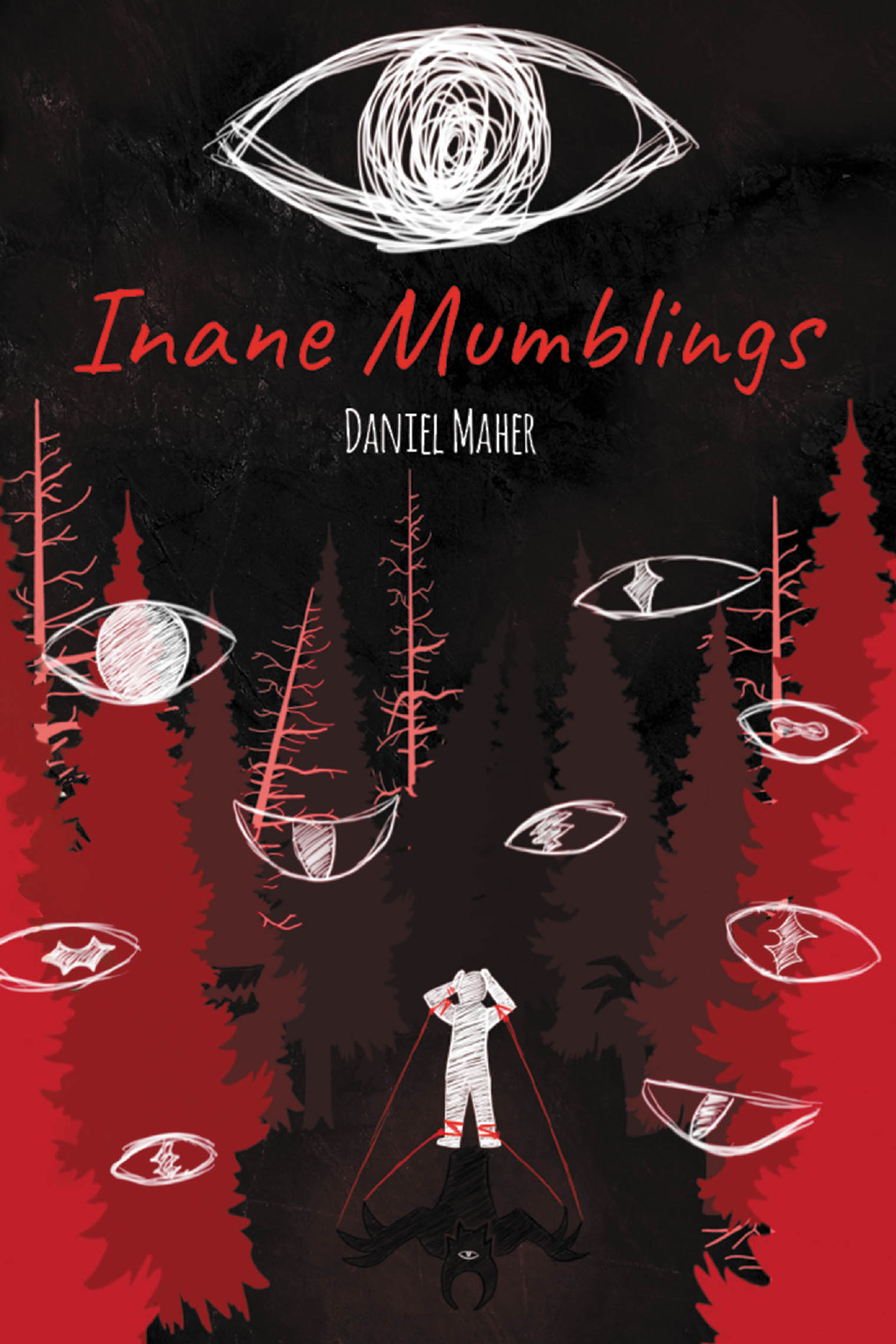 Recent Release, "Inane Mumblings," from Newman Springs Publishing Author Daniel Maher, Offers Solace Through Authentic Poetry for Those Facing Isolation and Pain
