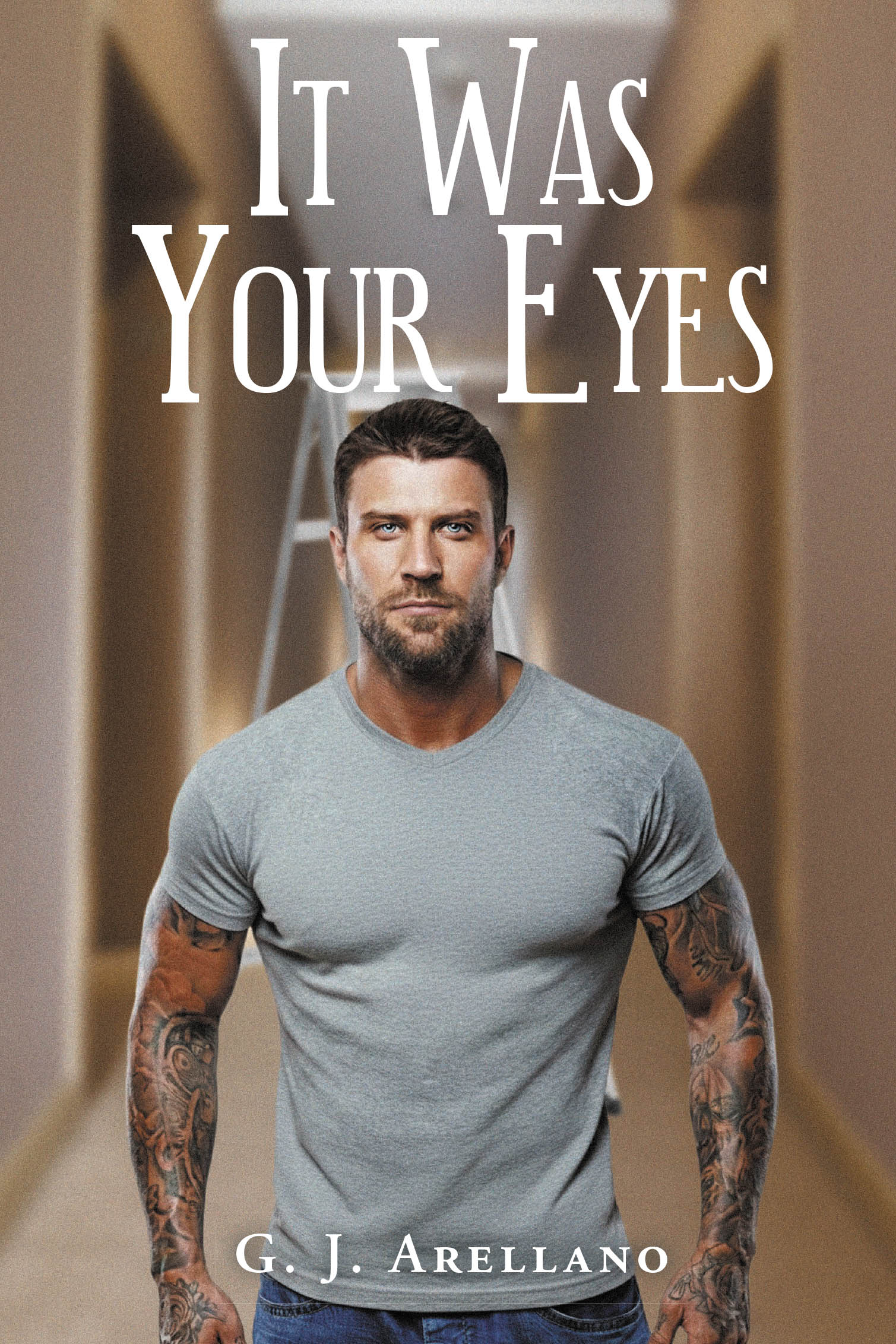 Recent Release, "It Was Your Eyes," from Newman Springs Publishing Author G. J. Arellano, Explores One Man's Transformative Journey Toward Self-Acceptance