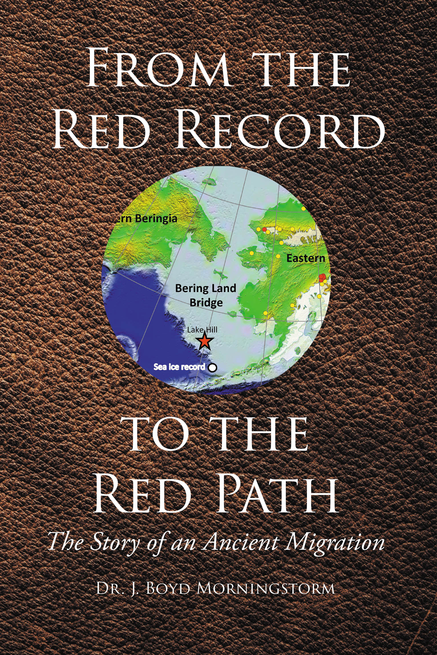 Author Dr. J. Boyd Morningstorm’s New Book, "From the Red Record to the Red Path: The Story of an Ancient Migration," Follows the Ancient Journeys of the Cree and Lenape
