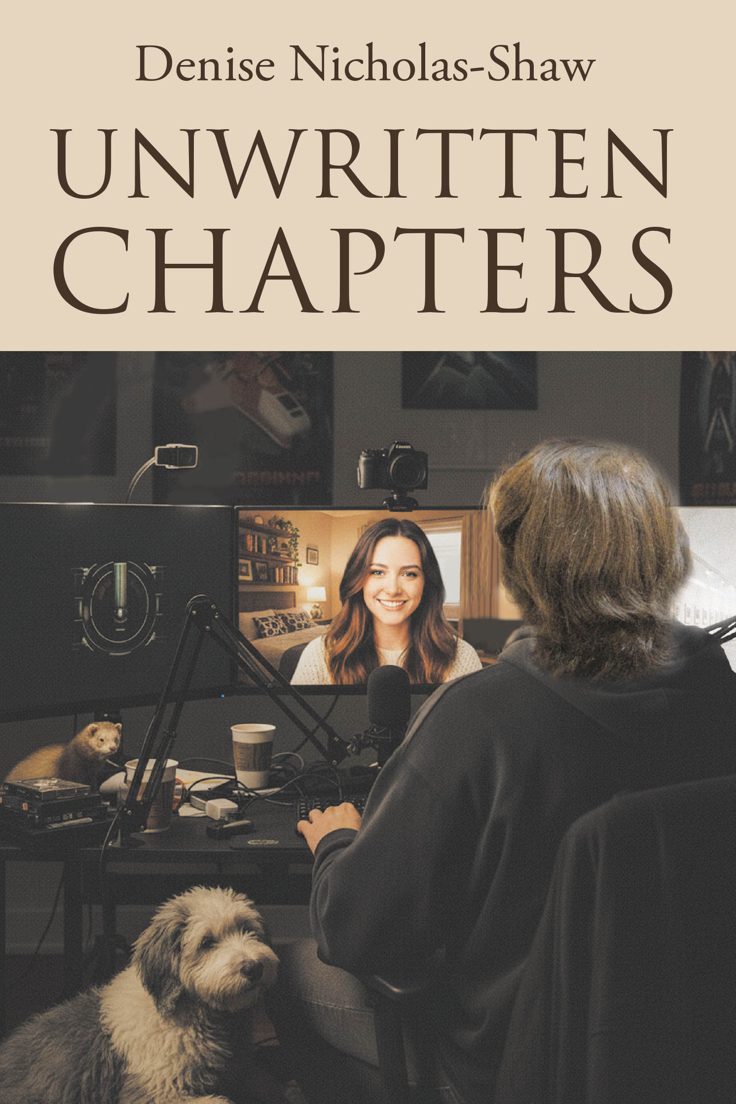Recent Release, "Unwritten Chapters," from Newman Springs Publishing Author Denise Nicholas-Shaw, Explores Two Strangers Discovering Unexpected Connection Across Screens