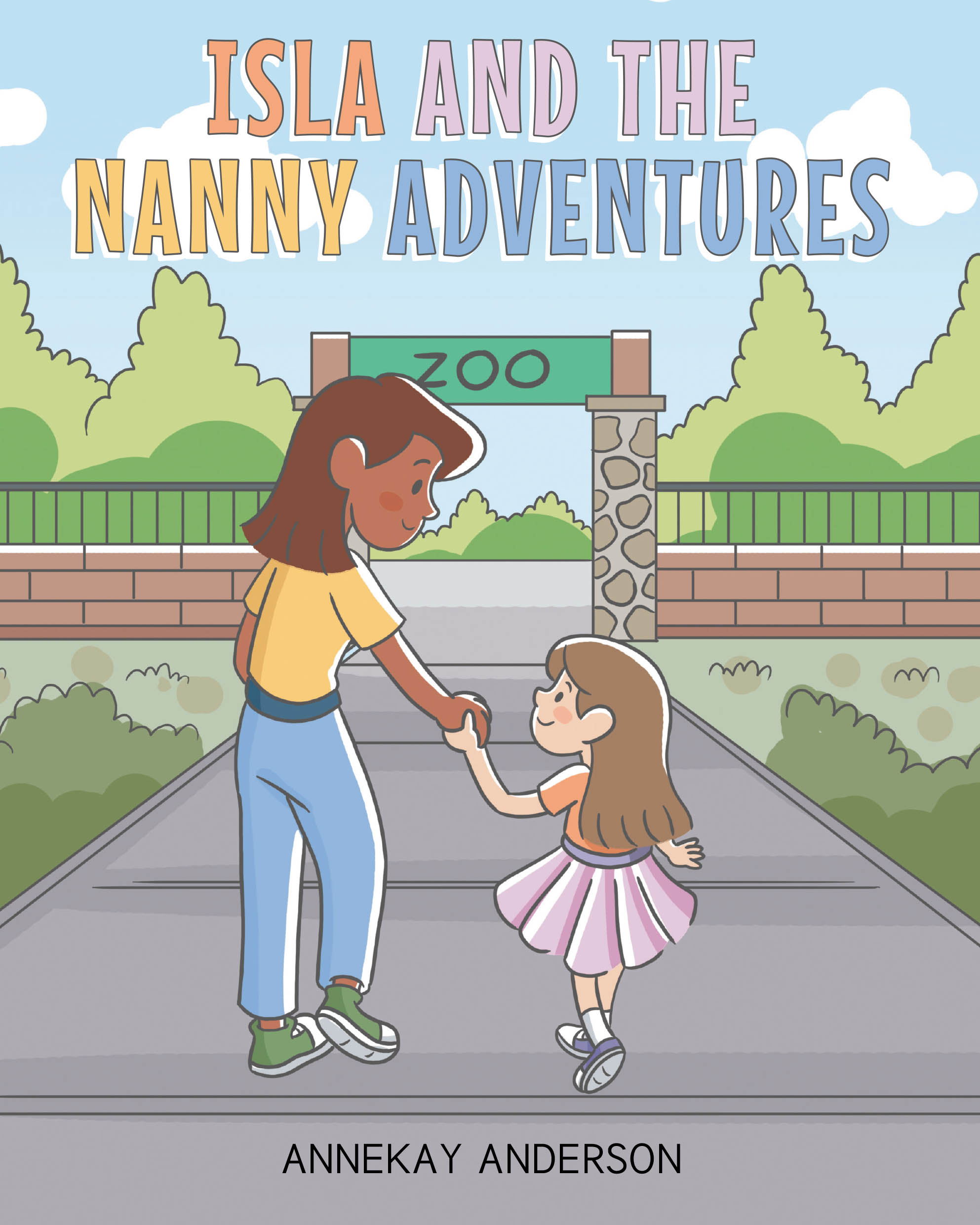 New Book "ISLA AND THE NANNY ADVENTURES" from Author Annekay Anderson is a Charming Tale That Chronicles the Heartwarming Bond Between a Young Girl and Her Devoted Nanny