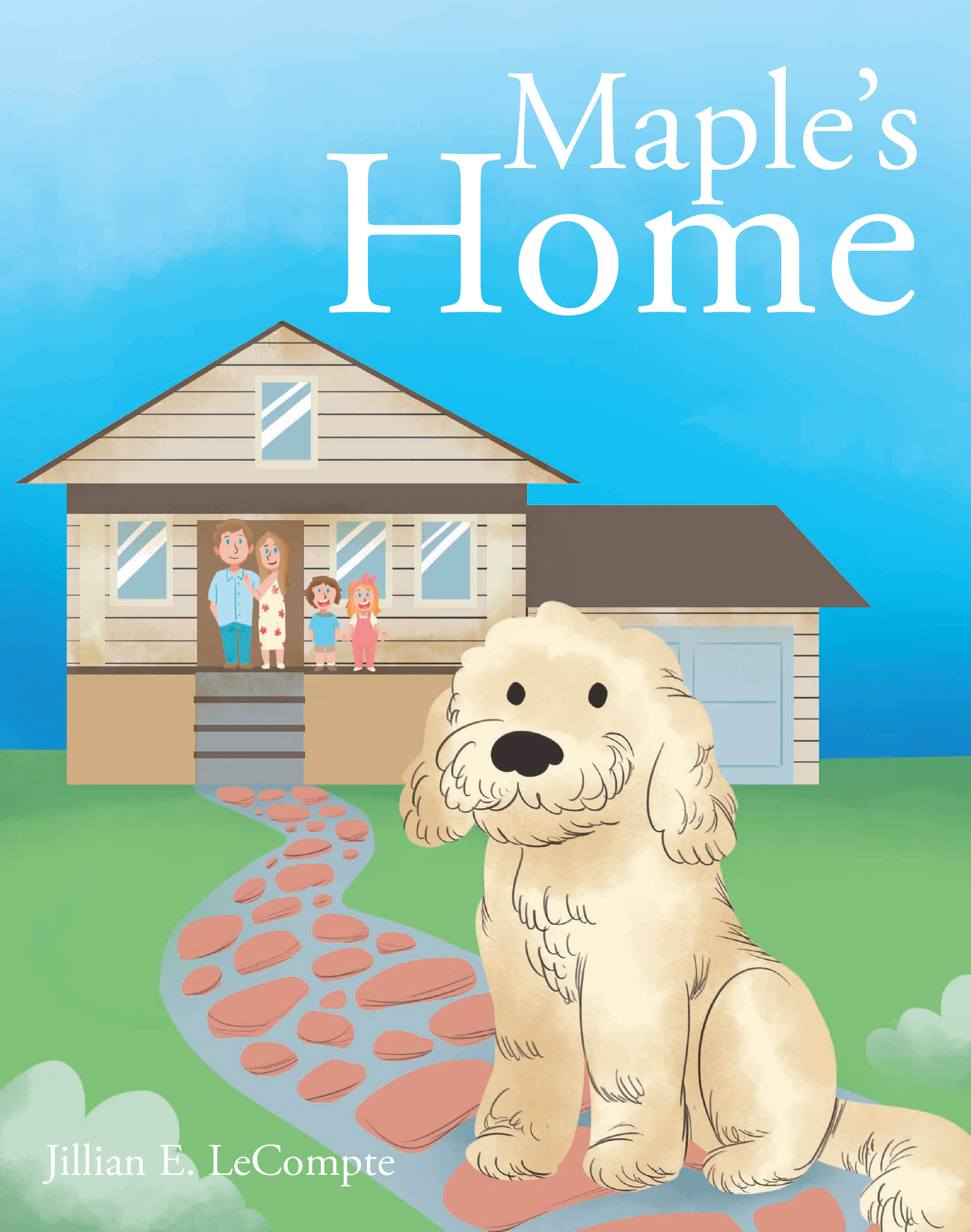 Recent Release, "Maple's Home," from Covenant Books Author Jillian E. LeCompte, Tells the Uplifting Story of a Puppy's Journey to Finding Her Forever Family
