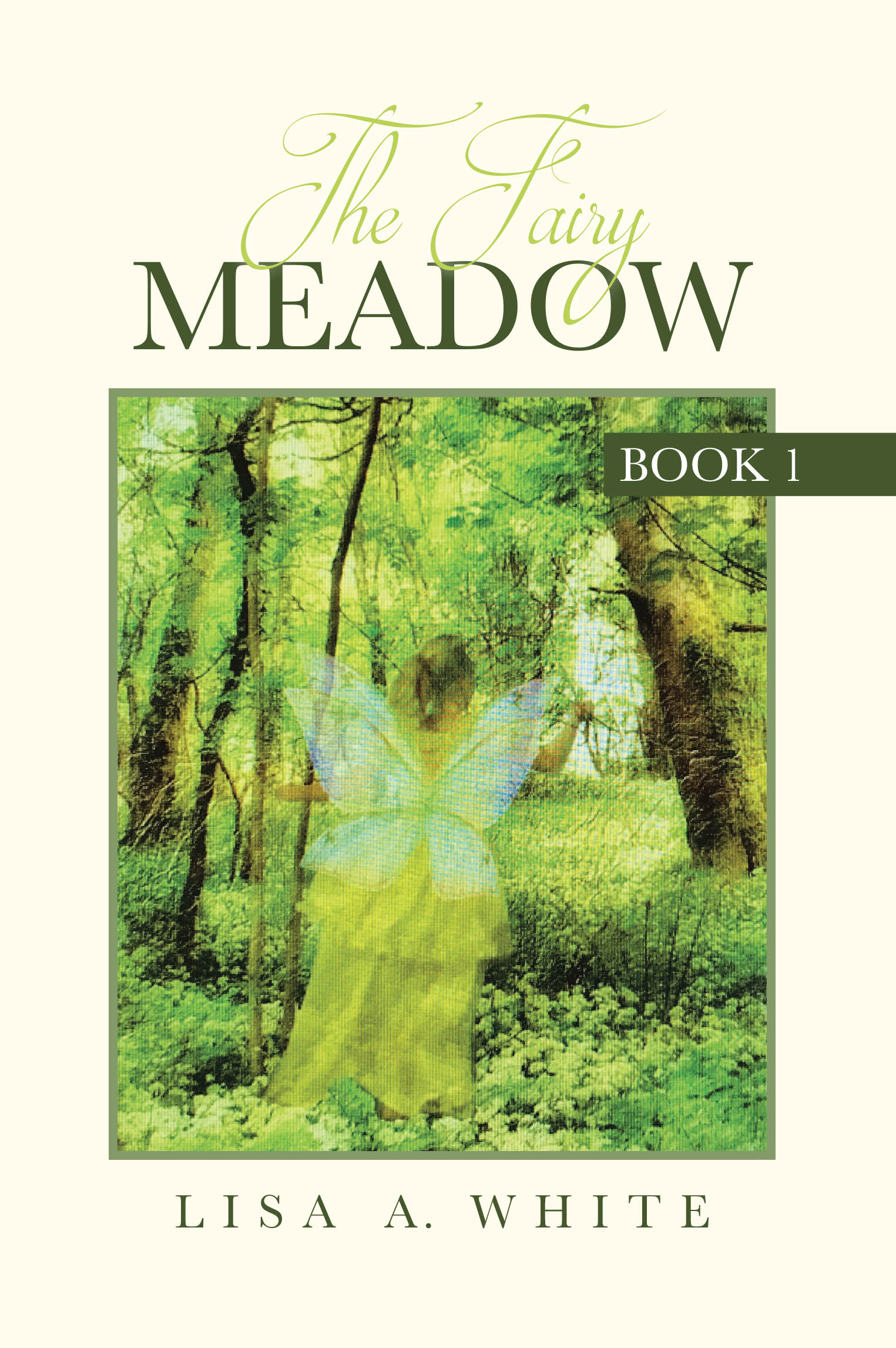 Recent Release, "The Fairy Meadow," from Covenant Books Author Lisa A. White, Invites Readers Into an Enchanted World Where Unlikely Friendships Transcend Realms