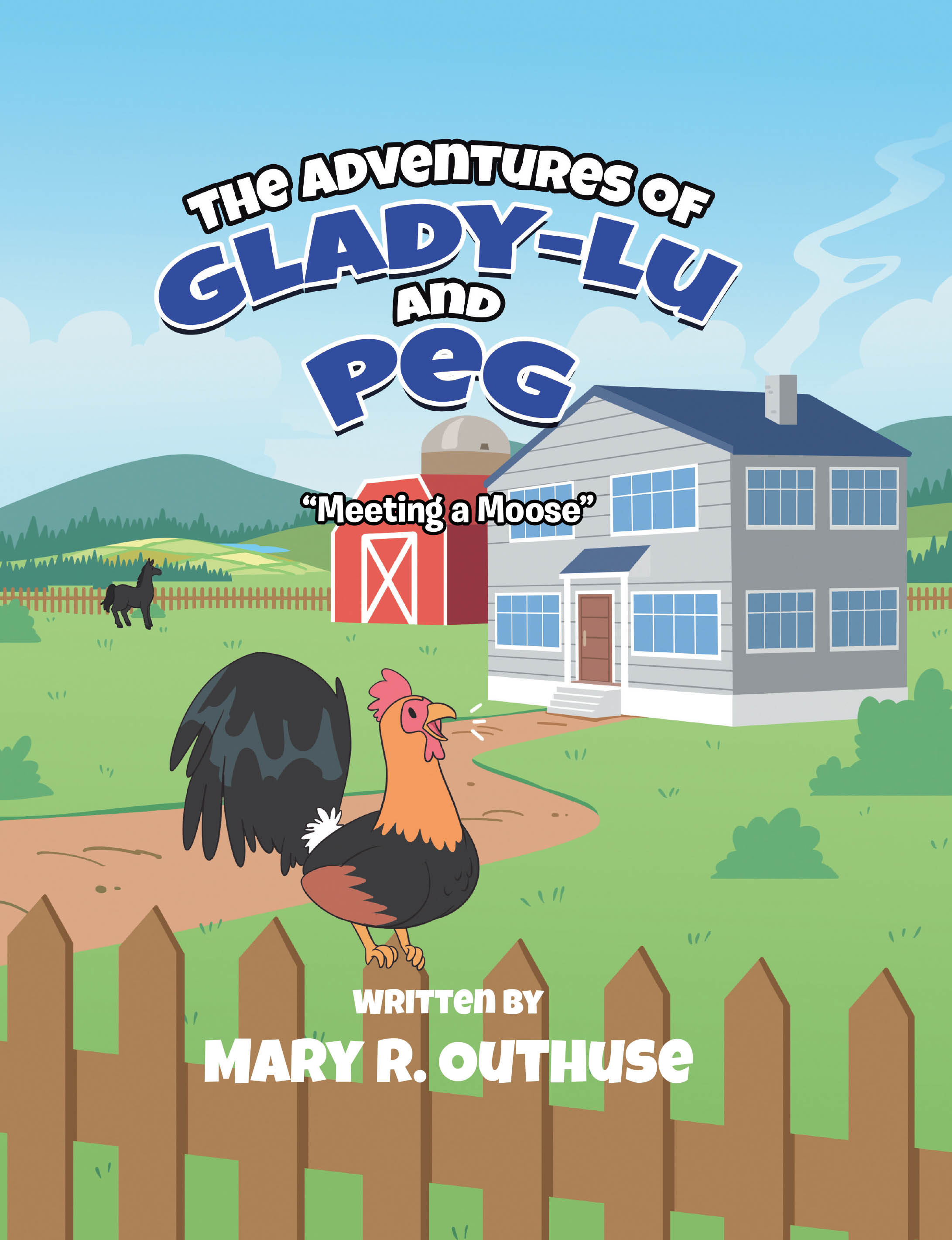 Recent Release, "The Adventures of Glady-Lu and Peg," from Covenant Books Author Mary R. Outhuse, Celebrates Two Sisters Discovering Wonder on a Maine Farm