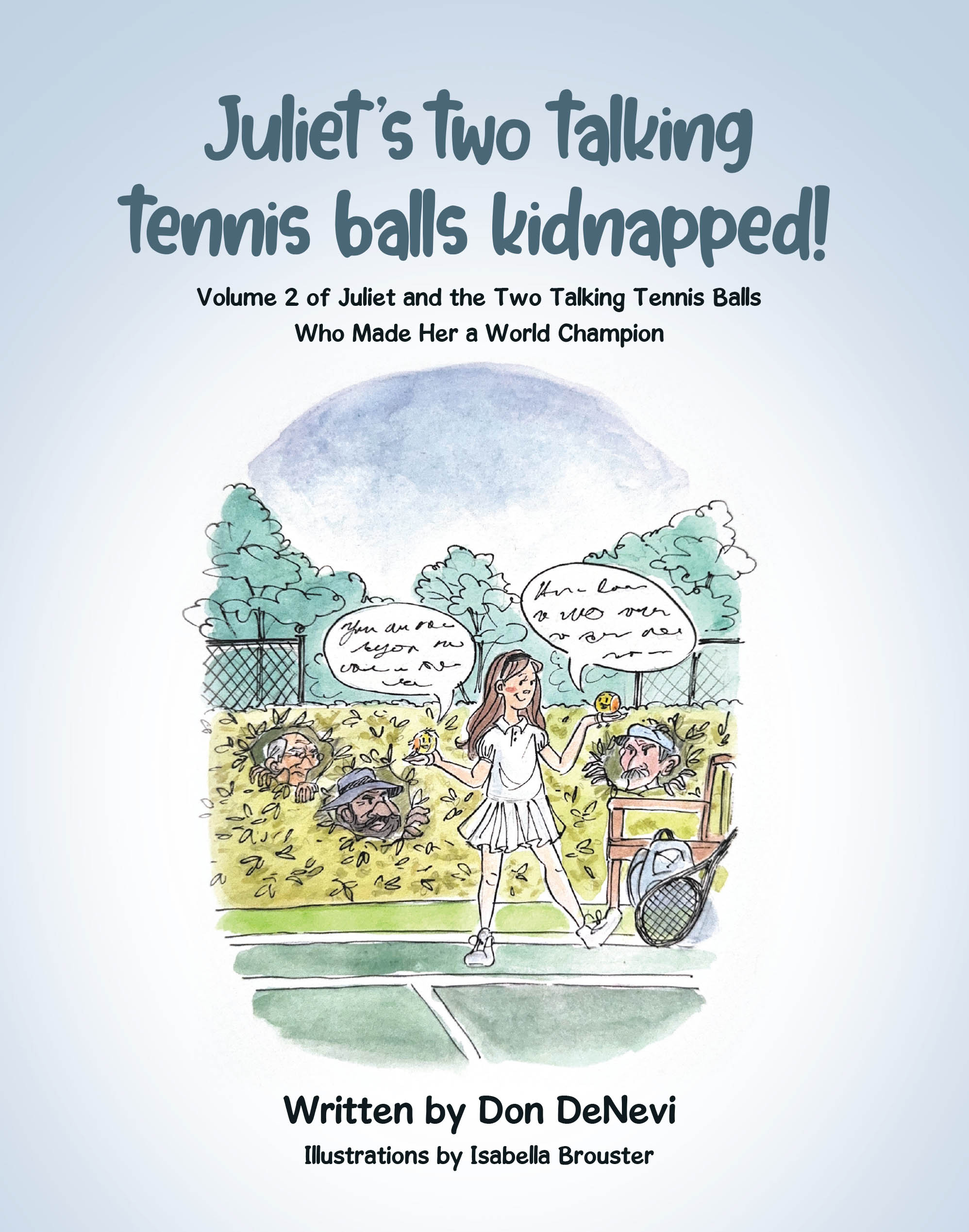 Recent Release, "Juliet's Two Talking Tennis Balls Kidnapped!" from Covenant Books Author Don DeNevi, Offers Young Readers a Thrilling Tale of Triumph