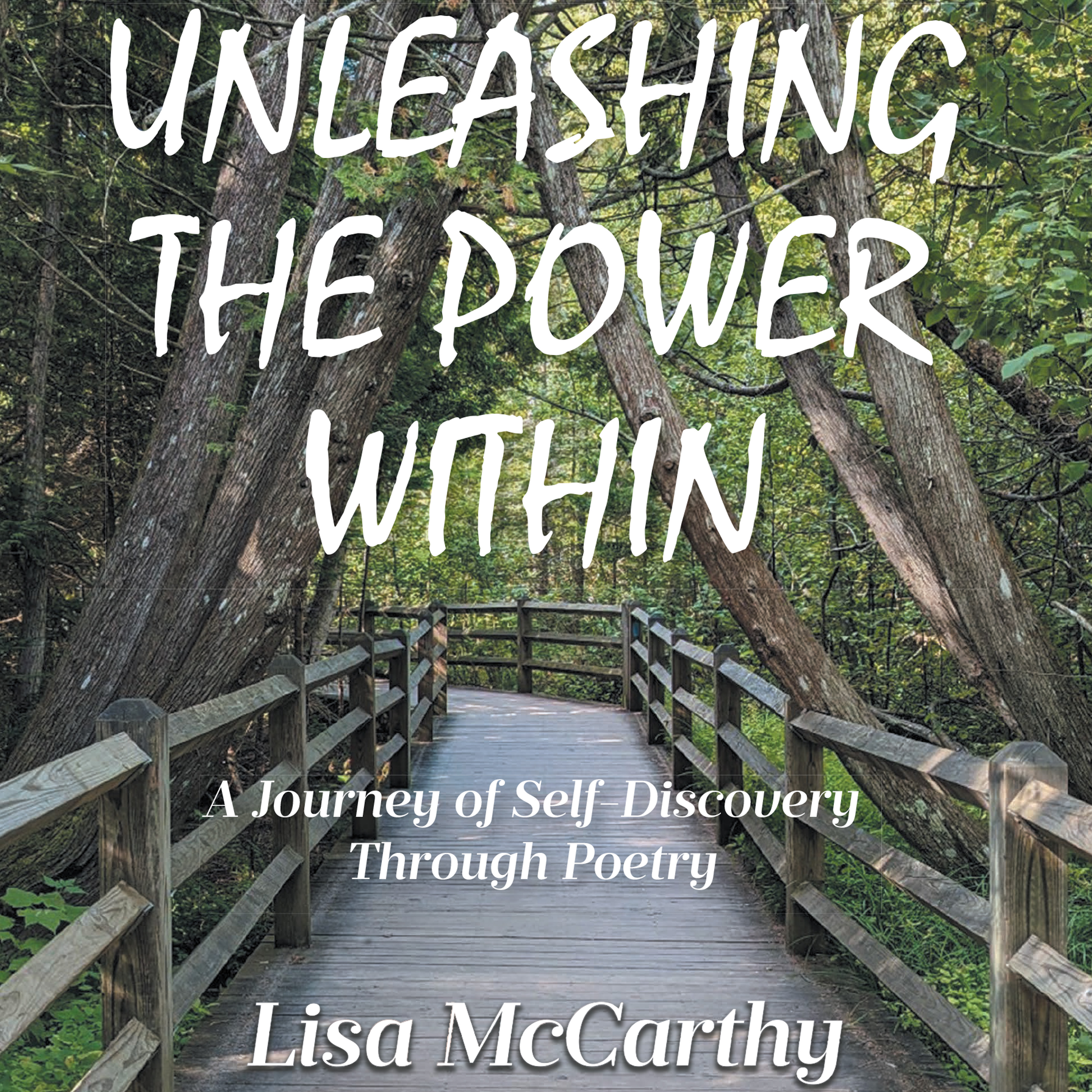 Recent Release, "Unleashing the Power Within," from Audiobook Network Author Lisa McCarthy, Offers Transformative Poetry and Prose on Healing, Faith, and Liberation
