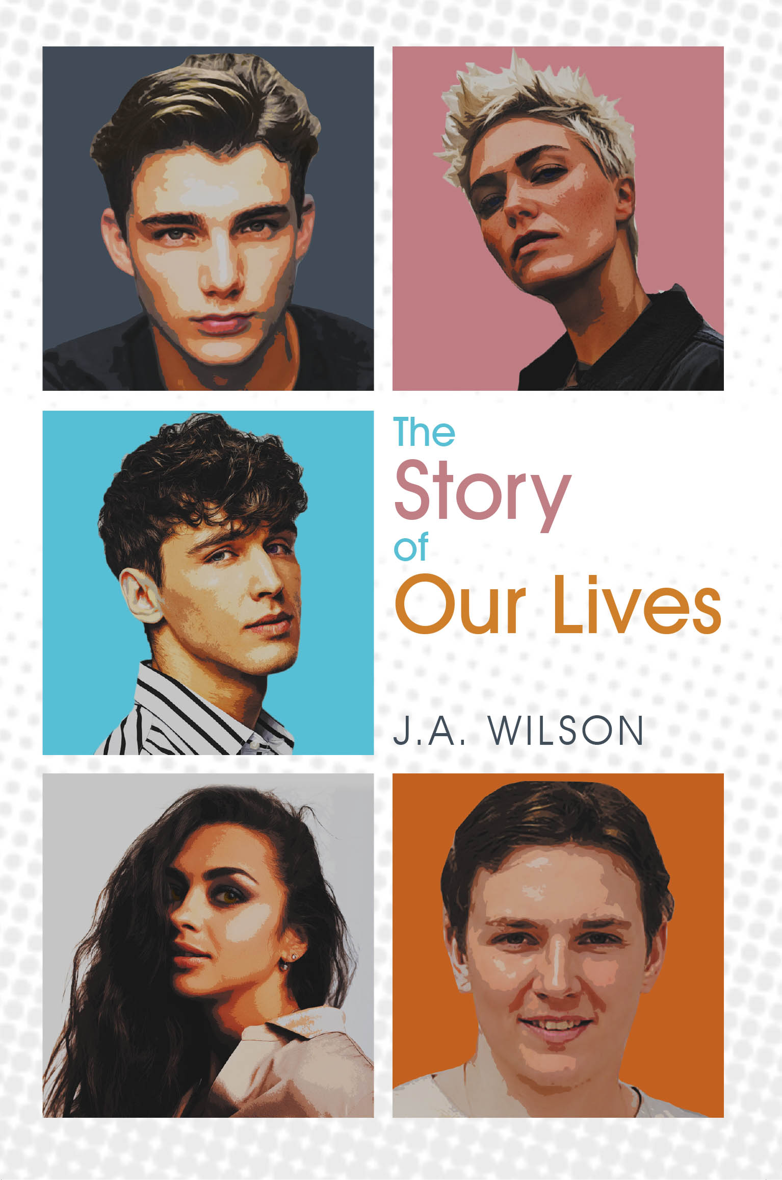 Recent Release, "The Story of Our Lives," from Hawes & Jenkins Author J.A. Wilson, Explores Resilience and Hope Amid Life's Greatest Challenges