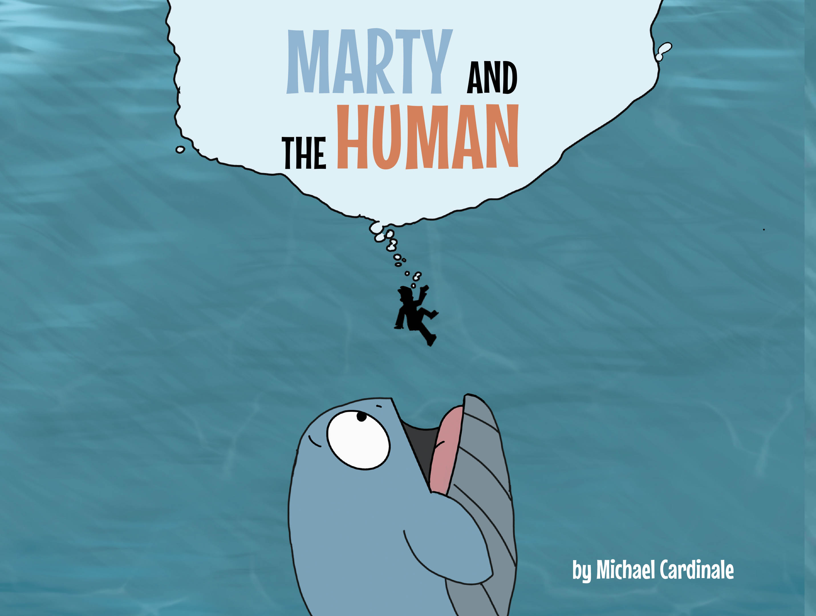 Recent Release, "Marty and the Human," from Hawes & Jenkins Author Michael Cardinale, Explores What Happens When a Nervous Whale Discovers His Greatest Purpose