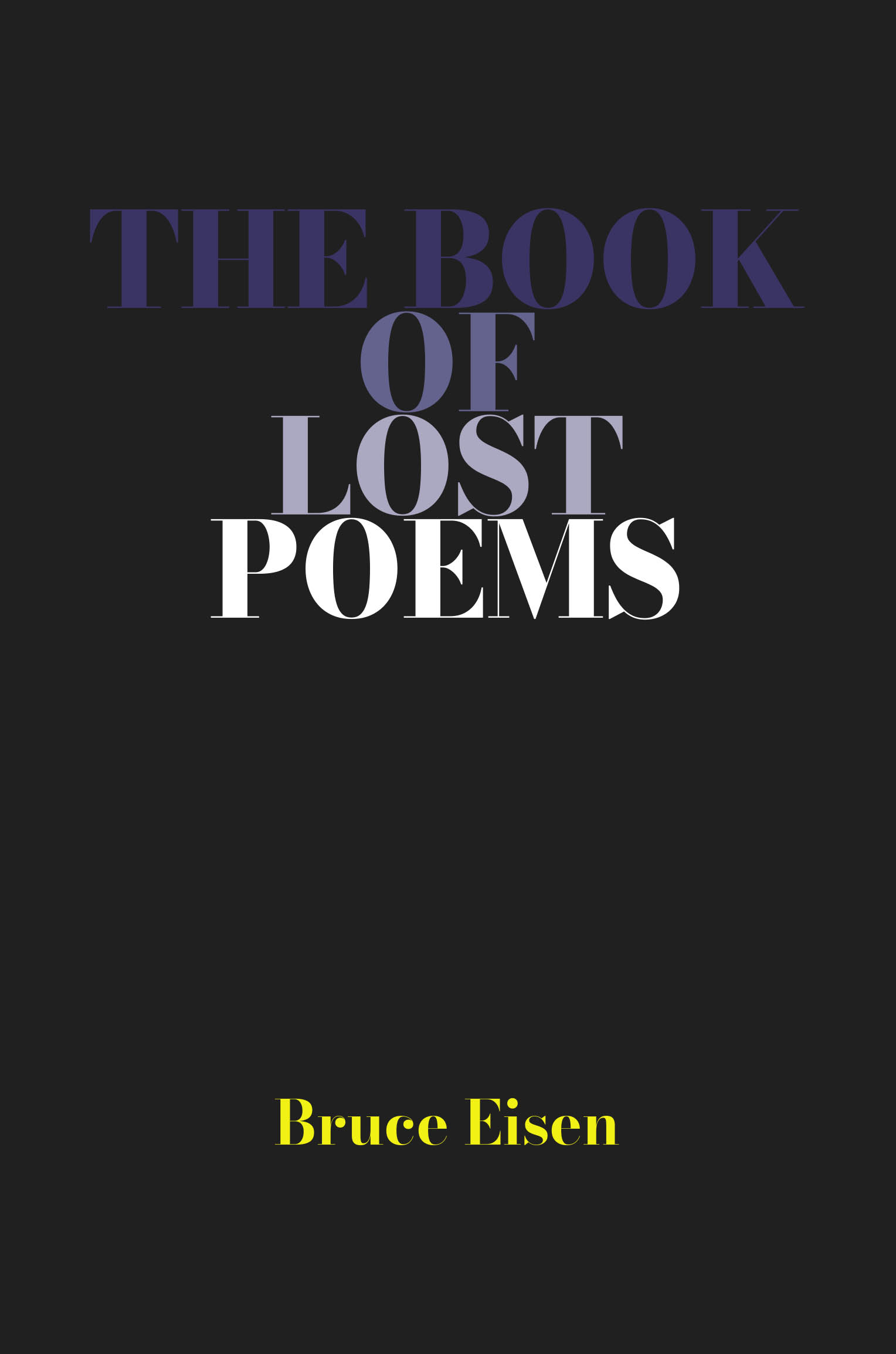 Recent Release, "The Book of Lost Poems," from Hawes & Jenkins Author Bruce Eisen, Explores Love, Loss, Nature, and Spiritual Awakening Through Resonant Verse