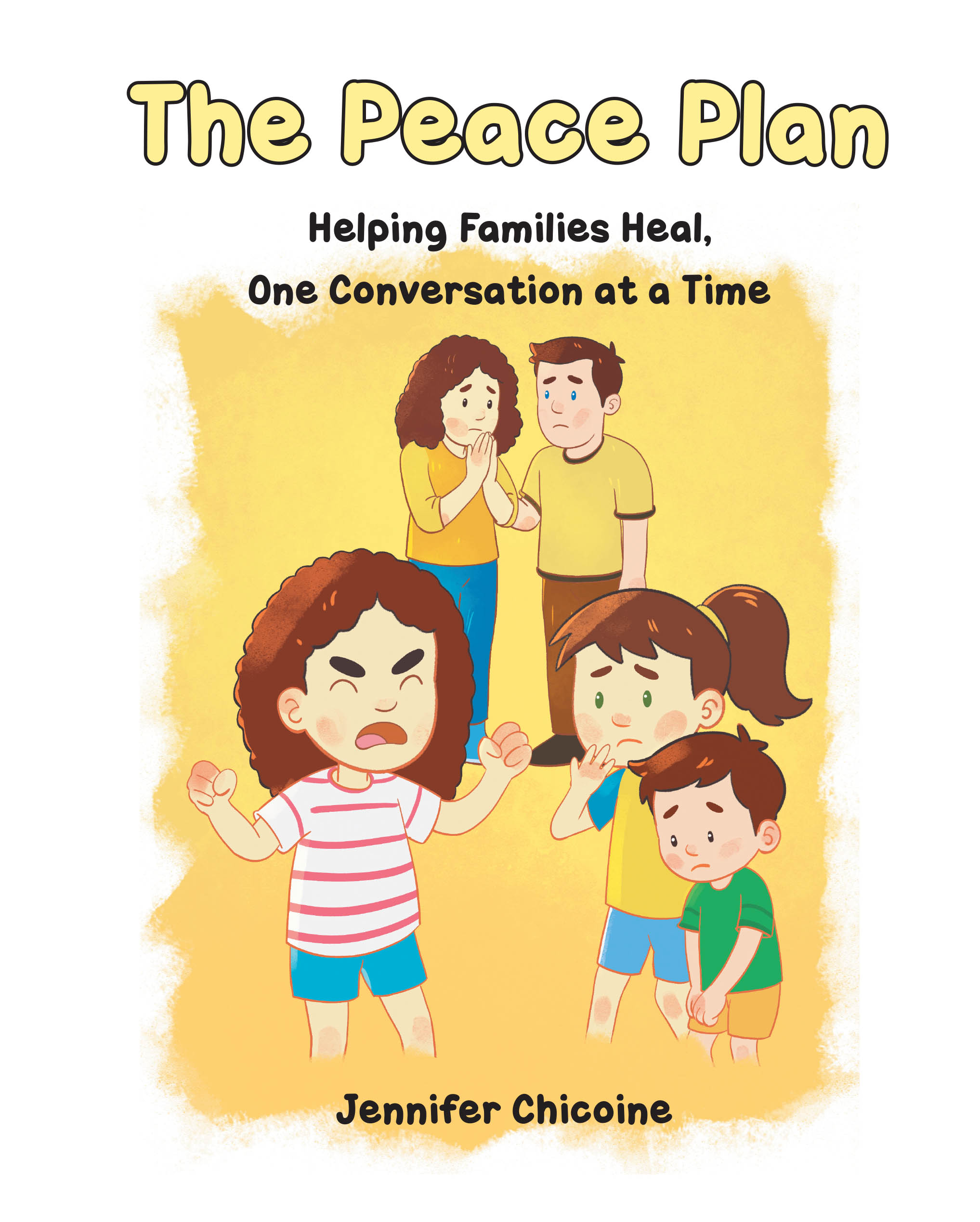 Recent Release, "The Peace Plan," from Page Publishing Author Jennifer Chicoine, Offers Families an Interactive Pathway to Resolve Conflicts Compassionately