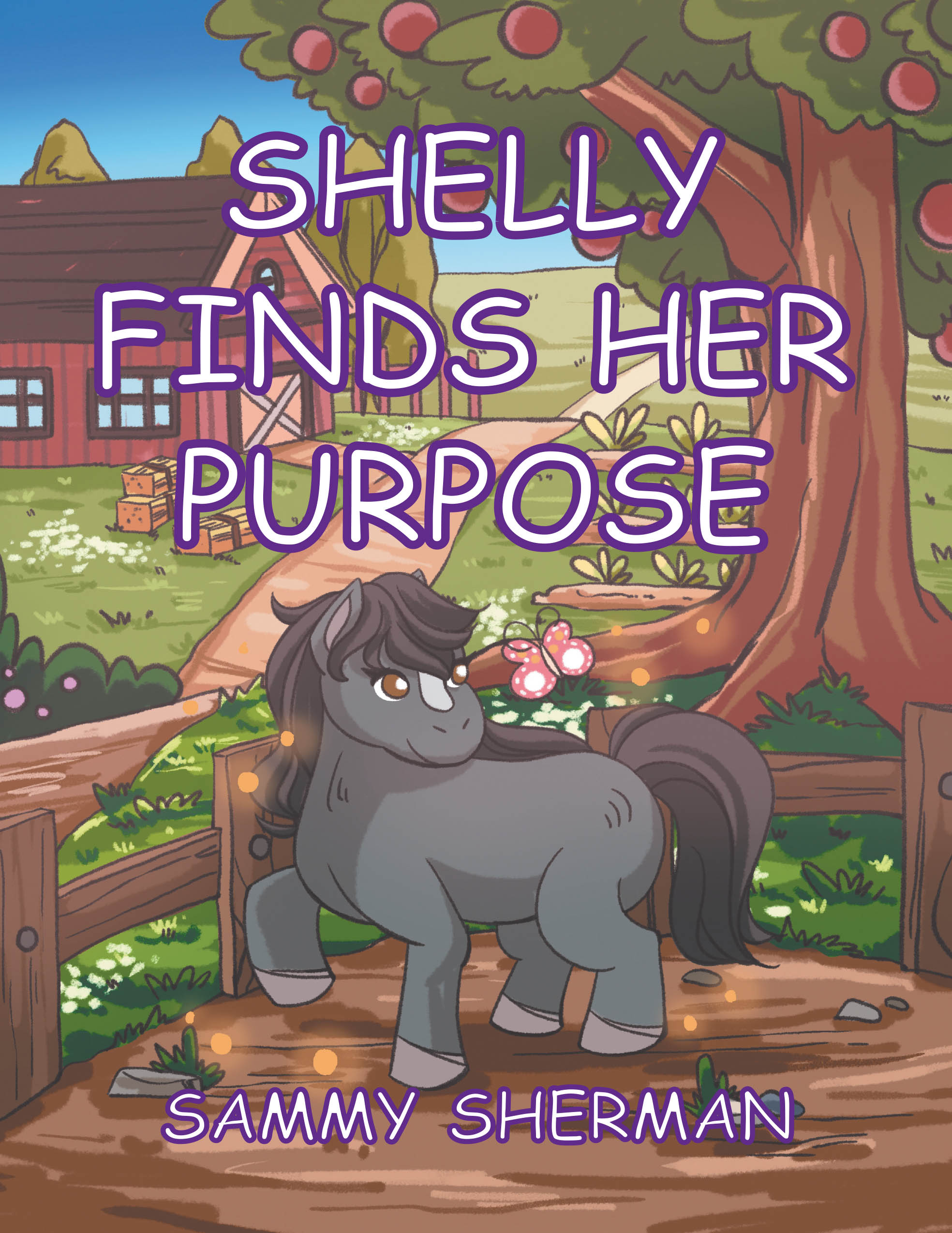 Recent Release, "Shelly Finds Her Purpose," from Christian Faith Publishing Author Sammy Sherman, Tells of a Miniature Horse Discovering Her Unique Value