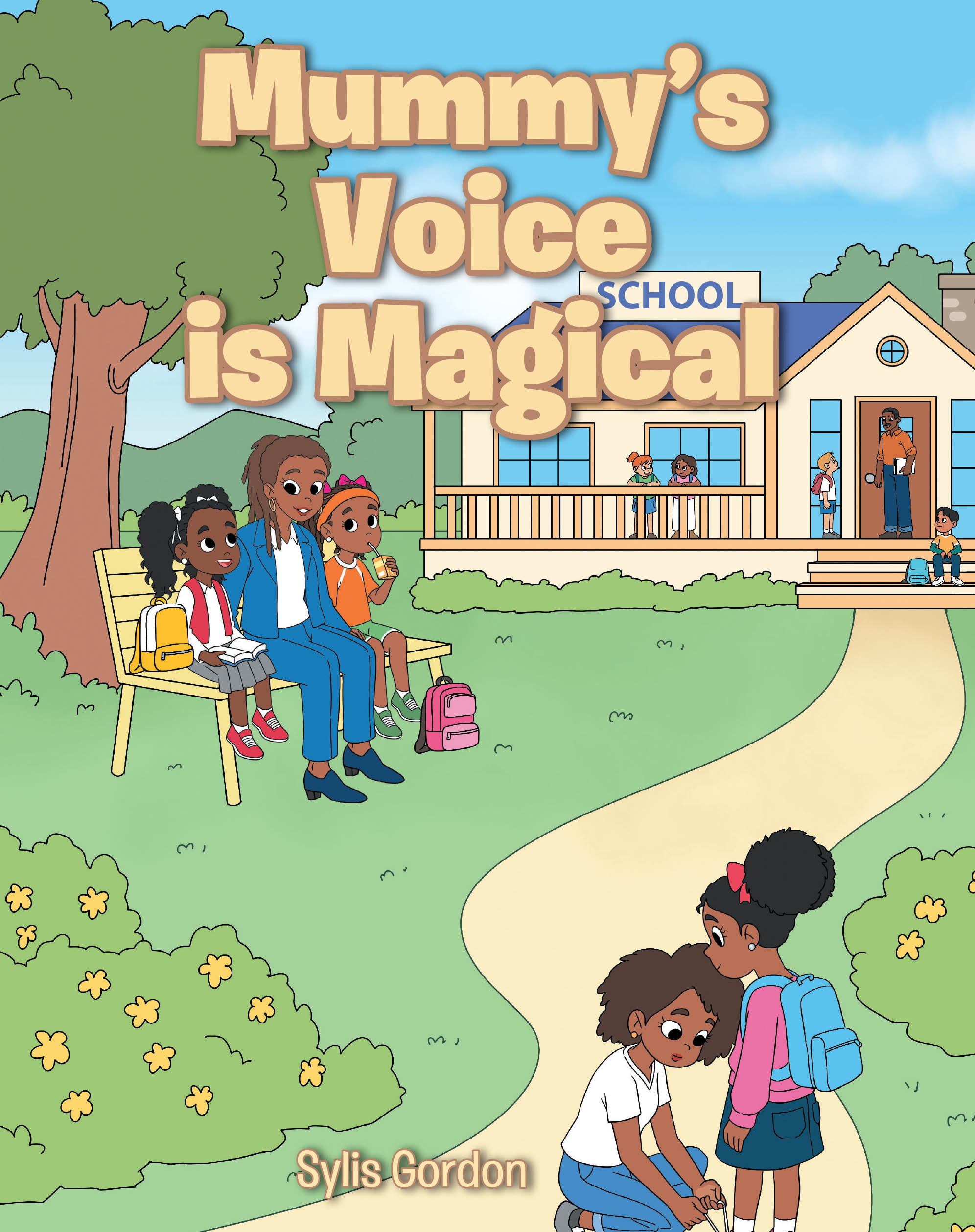 Recent Release, "Mummy's Voice is Magical," from Christian Faith Publishing Author Sylis Gordon, Explores a Child Discovering Inner Magic