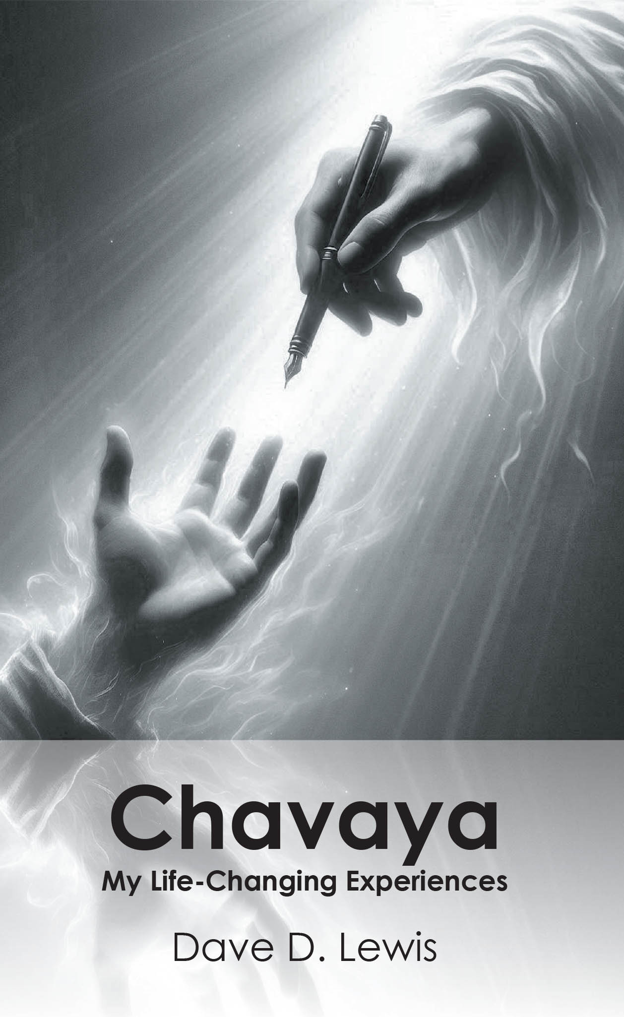 Recent Release, "Chavaya," from Christian Faith Publishing Author Dave D. Lewis, Explores a Profound Spiritual Journey Through Transformative Encounters with God's Grace
