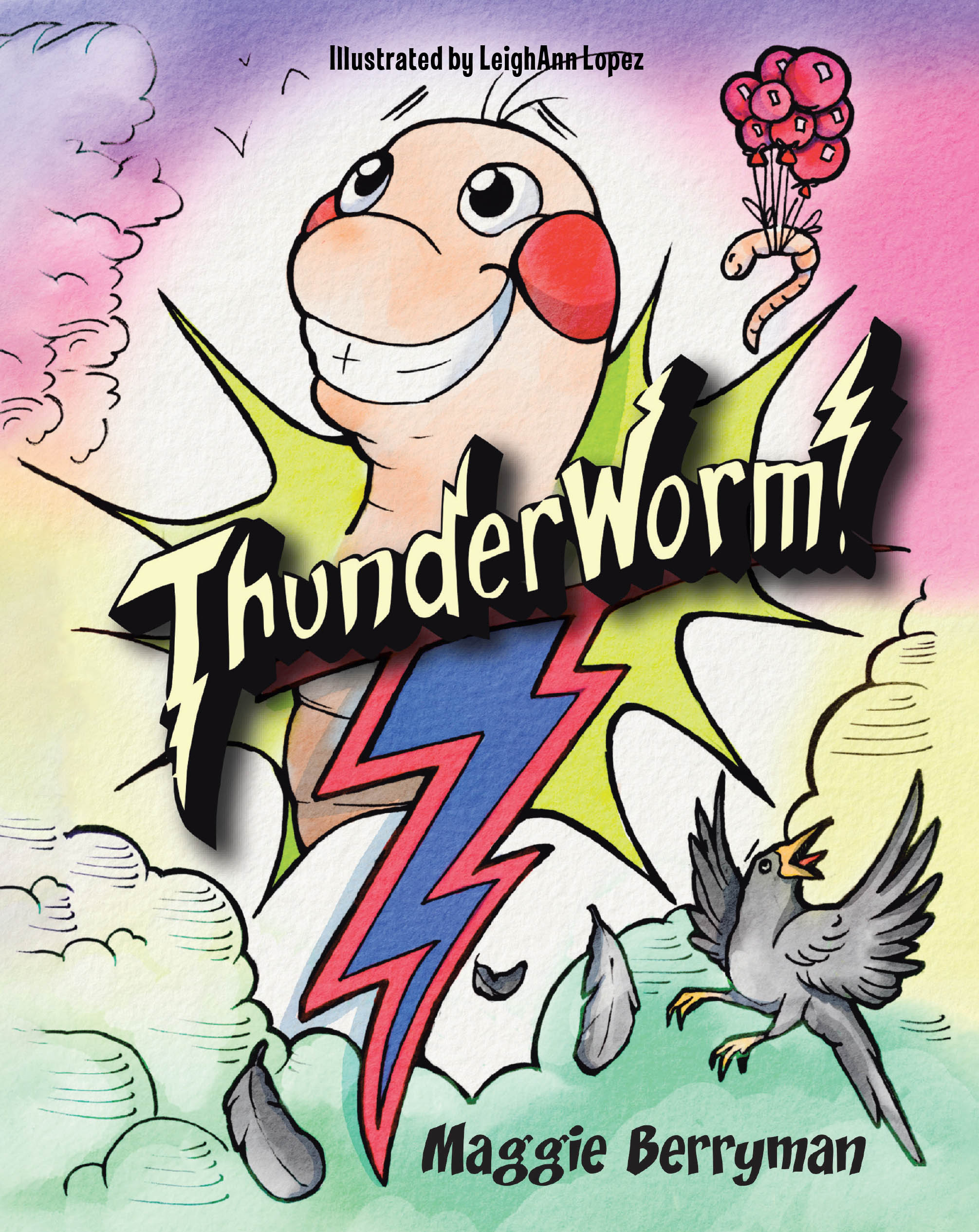 Recent Release "ThunderWorm" from Christian Faith Publishing Author Maggie Berryman Explores How Even the Smallest Among Us Can Discover Courage and Transform Themselves