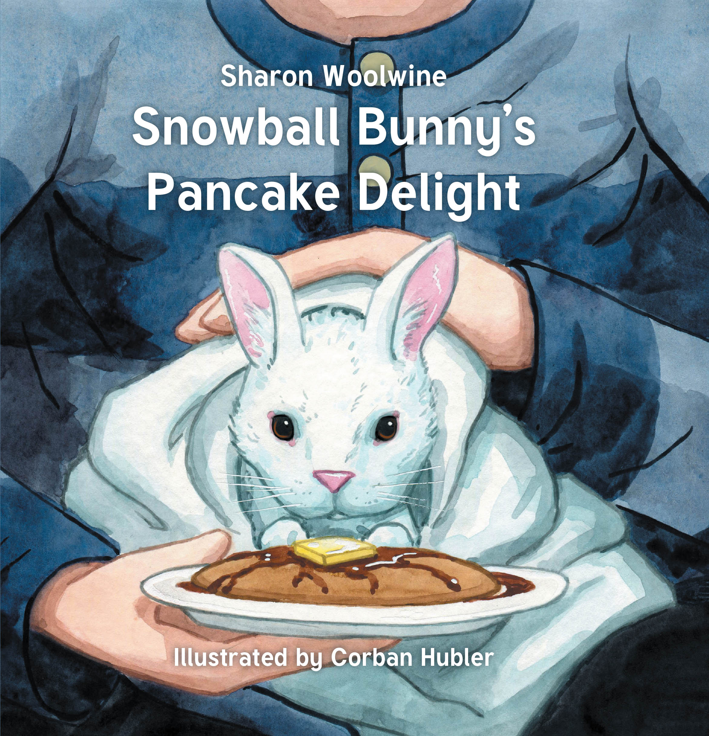 Recent Release "Snowball Bunny's Pancake Delight" from Author Sharon Woolwine Teaches Young Readers About the Transformative Power of Kindness