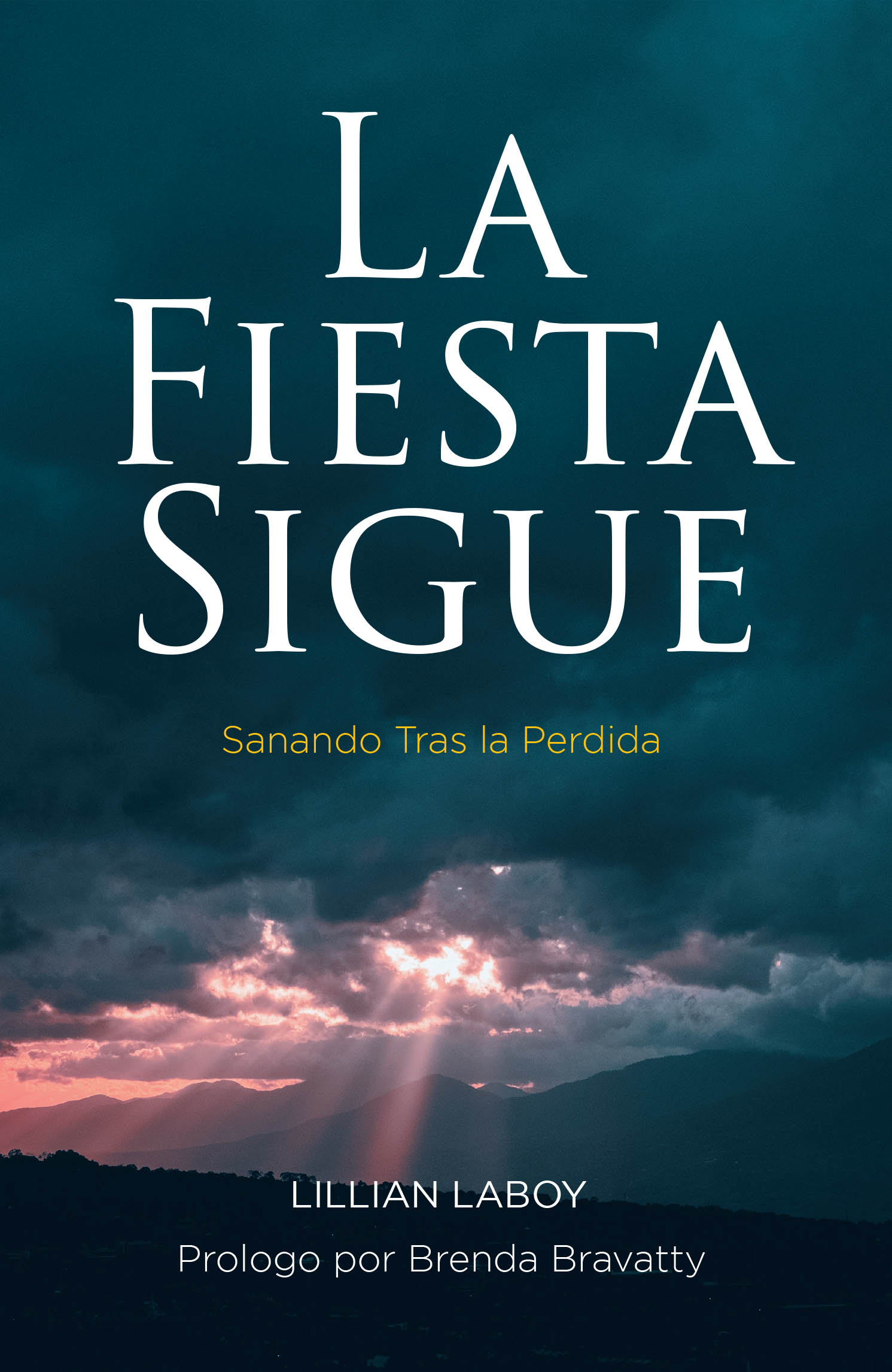 Recent Release, "La Fiesta Sigue," from Christian Faith Publishing Author Lillian Laboy, Explores How Profound Loss Transforms Into Unshakeable Faith
