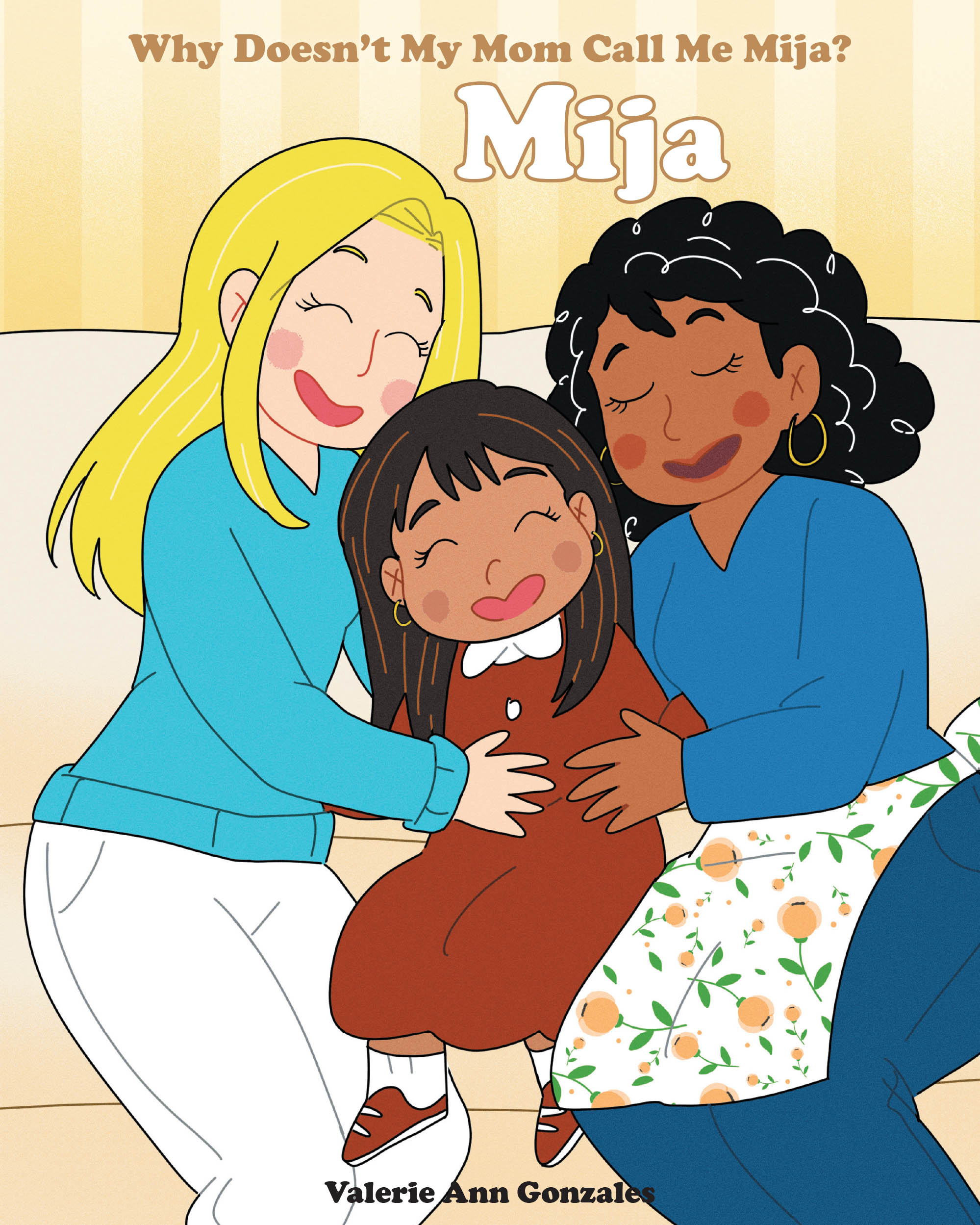 Valerie Ann Gonzales’s Newly Released "Mija: Why Doesn’t My Mom Call Me Mija?" is a Heartwarming Story Celebrating Cultural Identity, Family Love, and Belonging