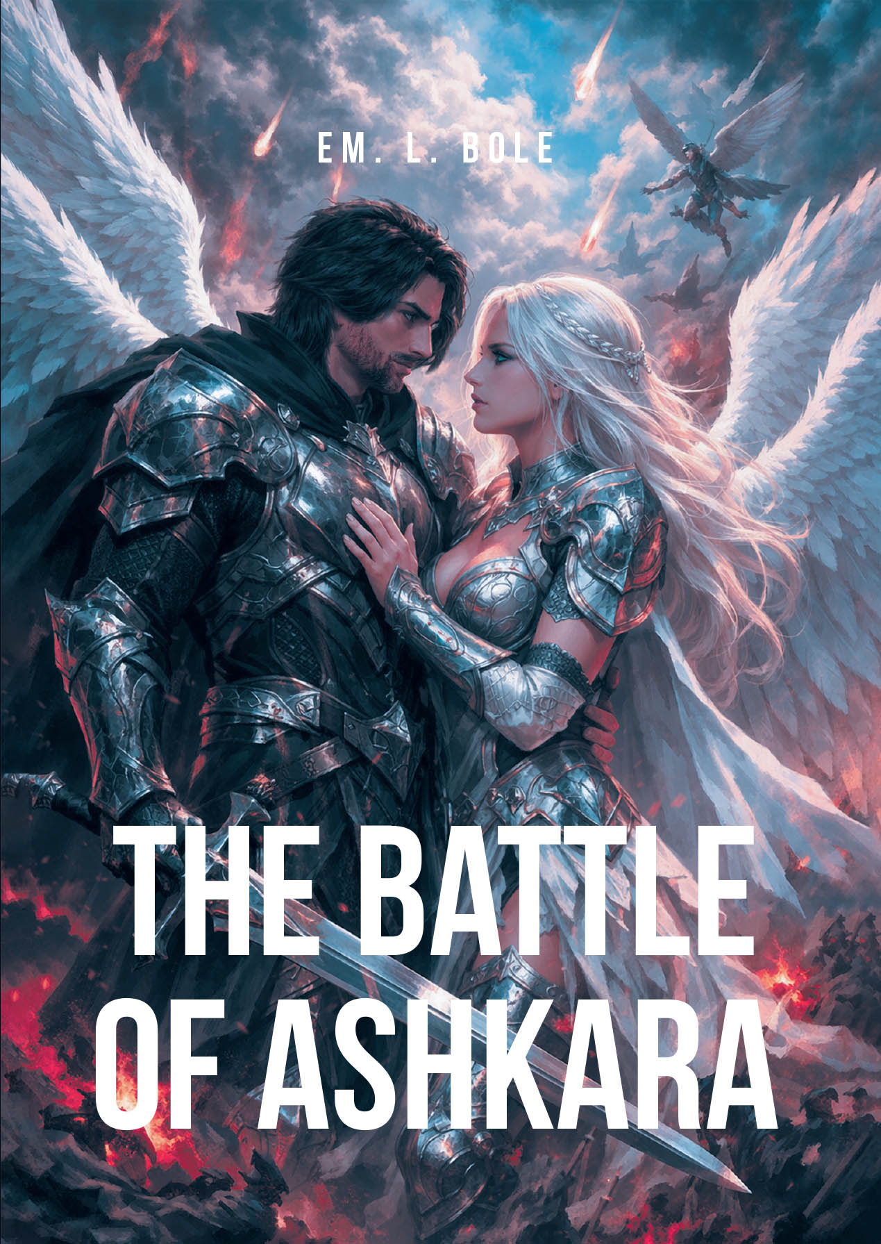 Recent Release, "The Battle of Ashkara," from Christian Faith Publishing Author Em. L., Bole Explores Divine Warriors Who Must Awaken and Fight Ancient Darkness